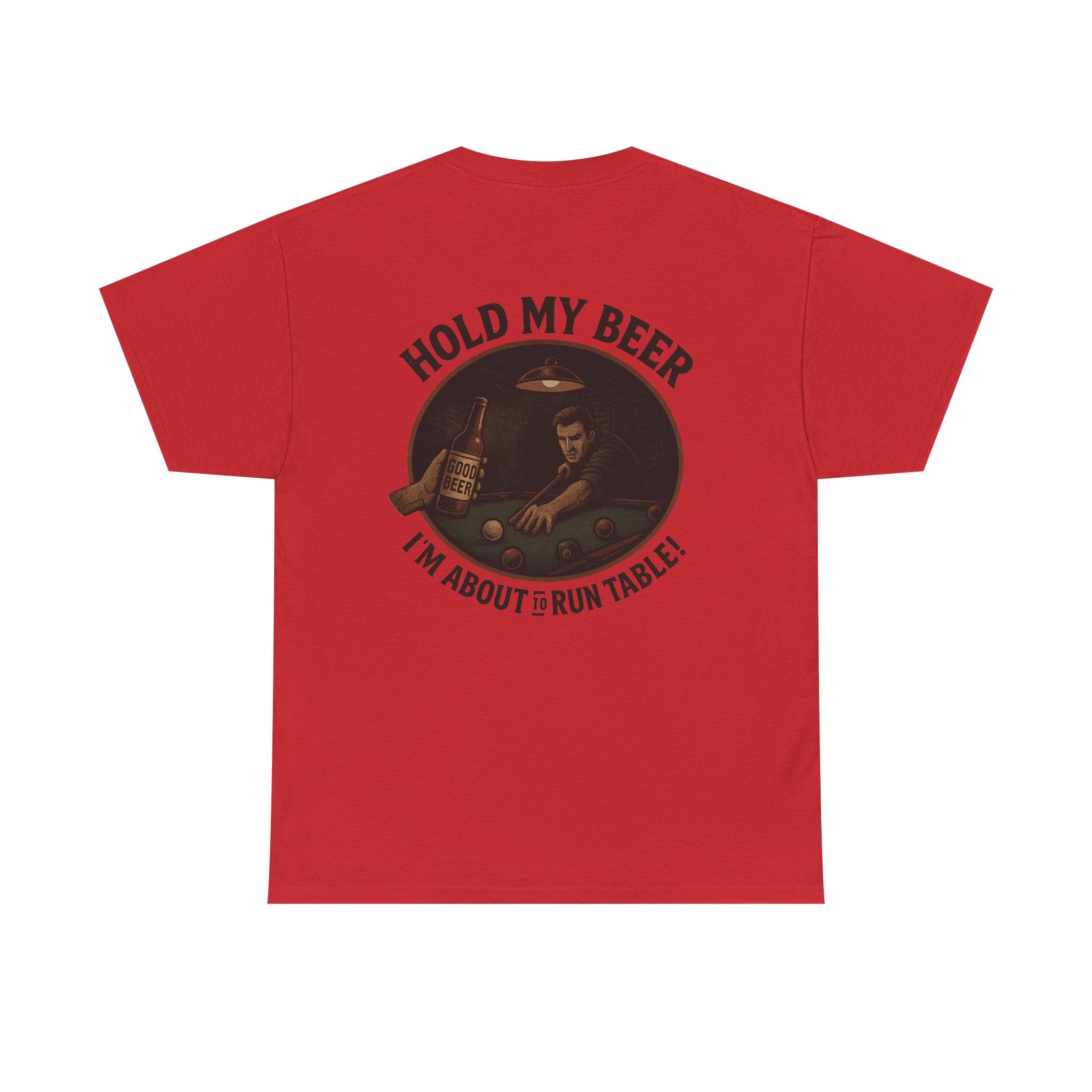 Hold My Beer, I'm About To Run Table Gildan Tee