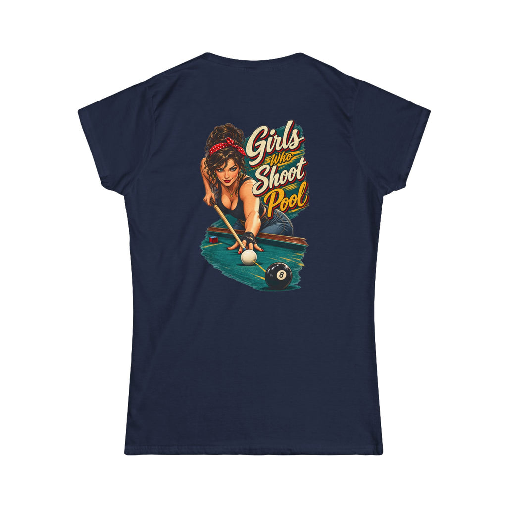 Girls Who Shoot Pool – Women’s Billiards T-Shirt – Front & Back Pool Tee