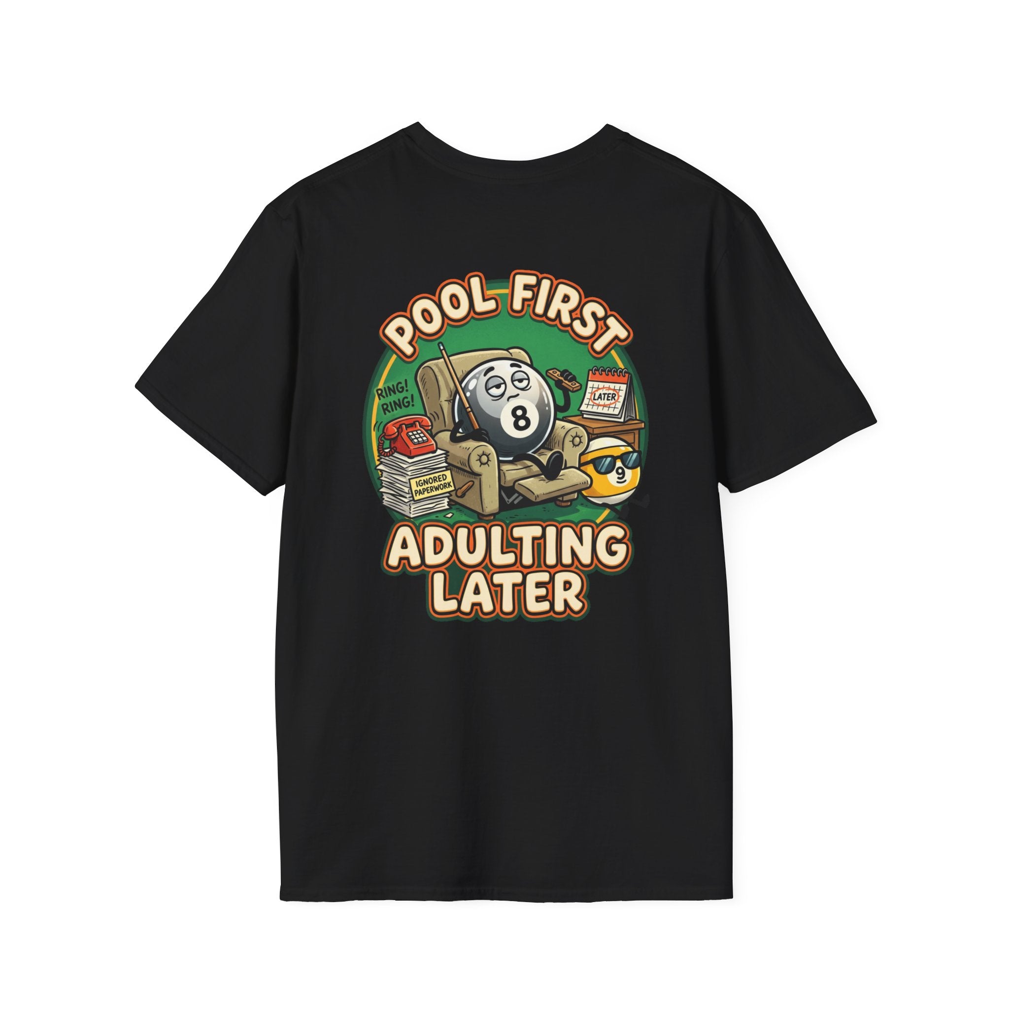 Pool First, Adulting Later Billiards T-Shirt | Funny Pool Player Graphic Tee | Front & Back Print