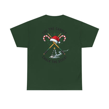 Cue the Carols, Chalk the Stick! Gildan Tee