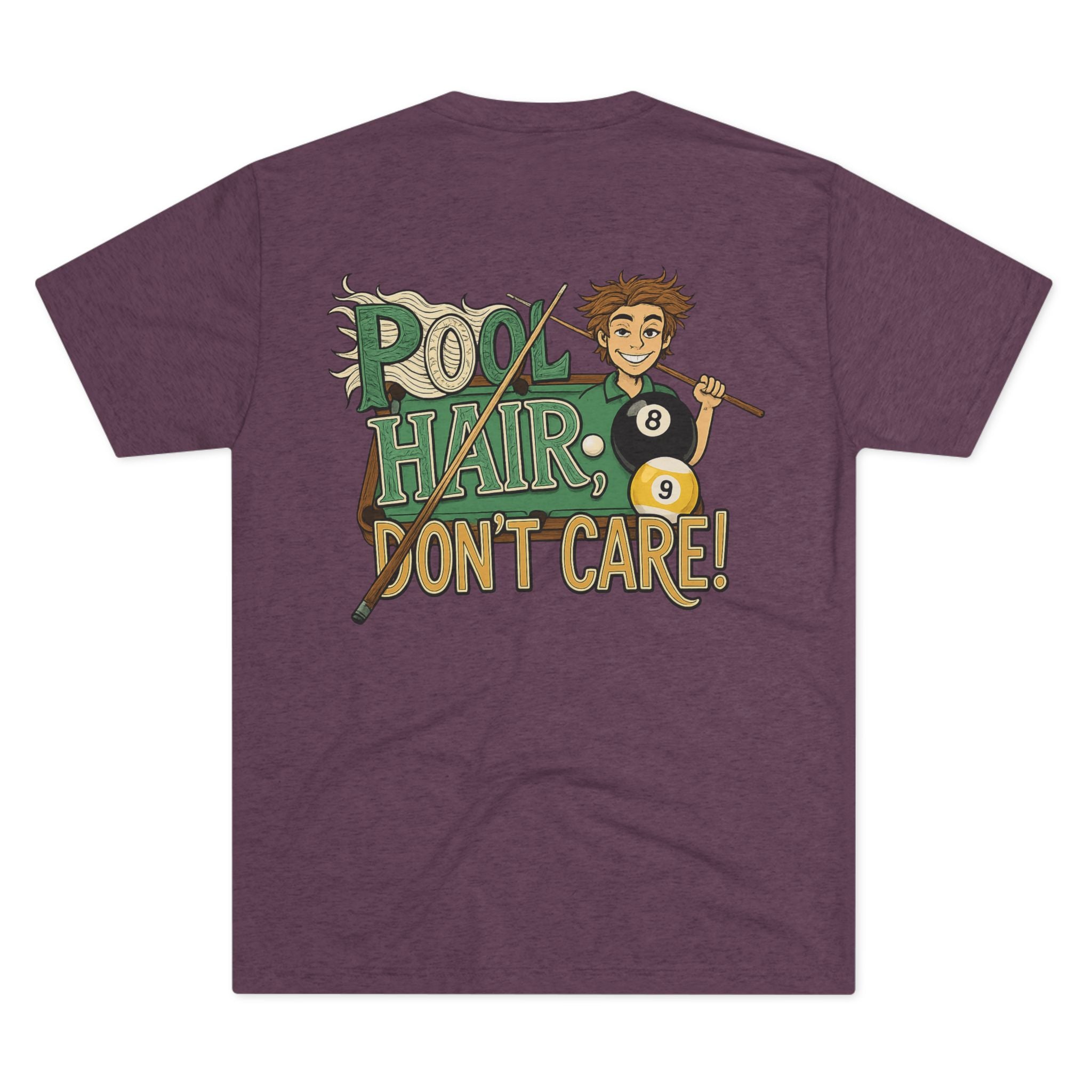 Pool Hair Don’t Care T‑Shirt — Funny Billiards Next Level Tri-Blend Tee