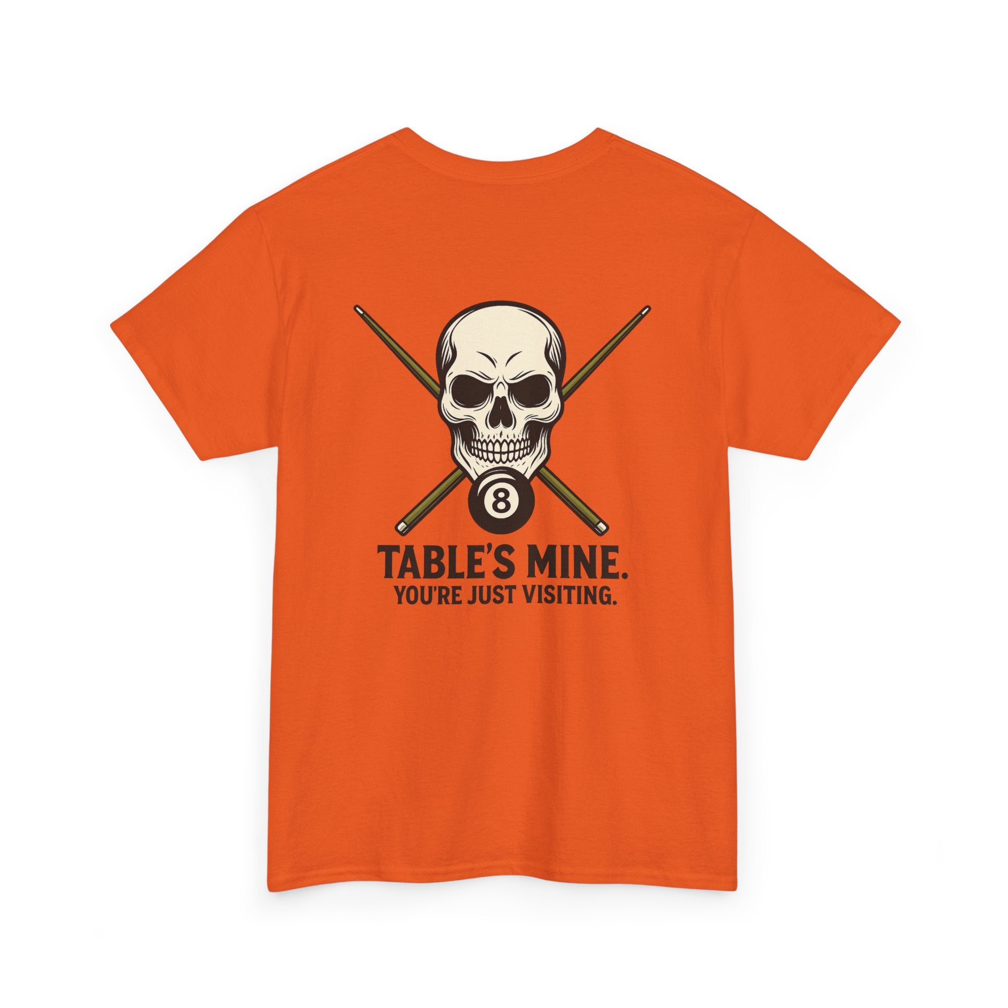 Table's Mine, You're Just Visiting Billiards Gildan Tee