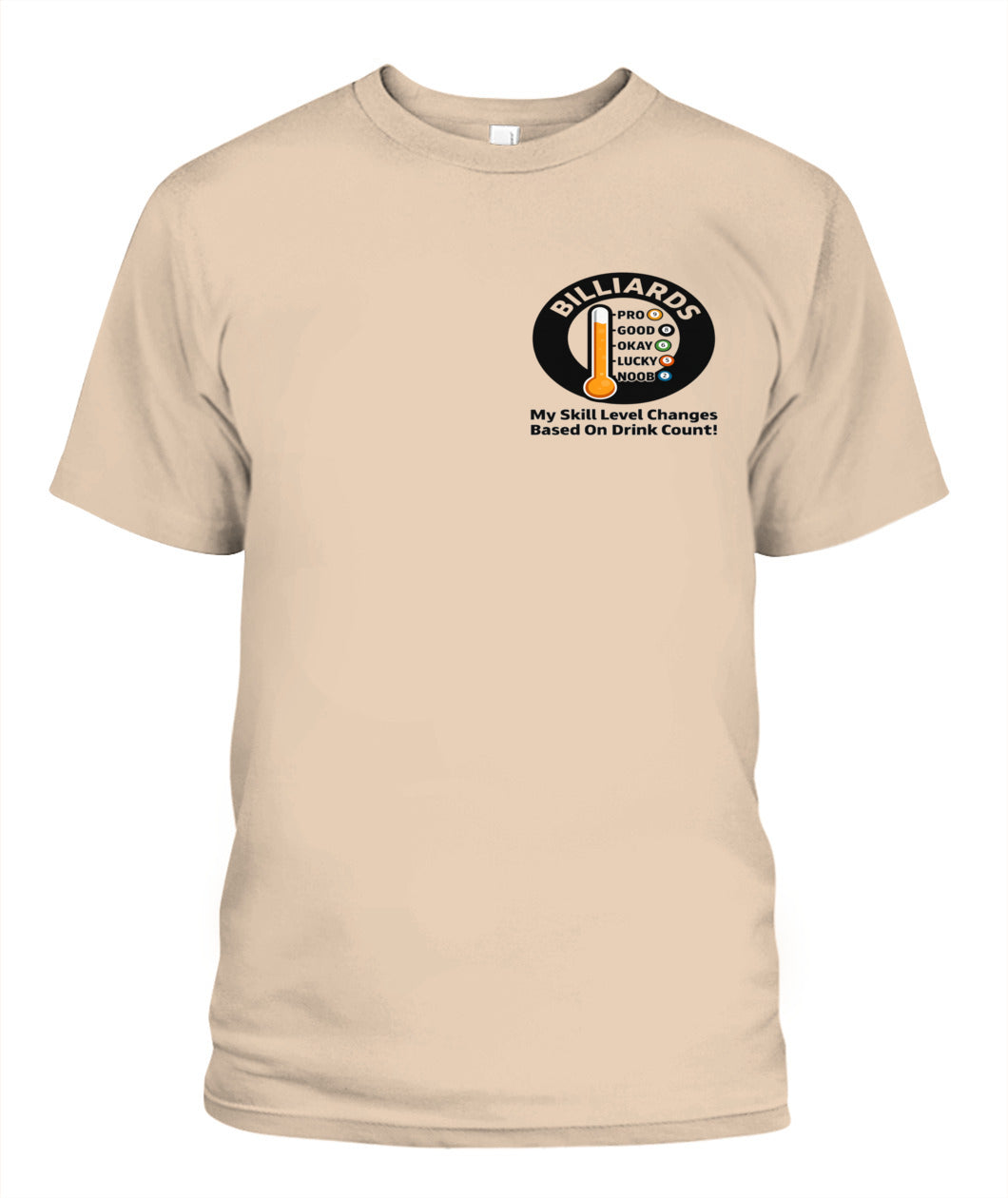 My Skill Level Changes Based On Drink Count Comfort Colors Tshirt