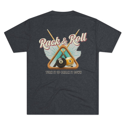 Rack & Roll - Turn It Up Break It Down  Billiards Next Level Tee