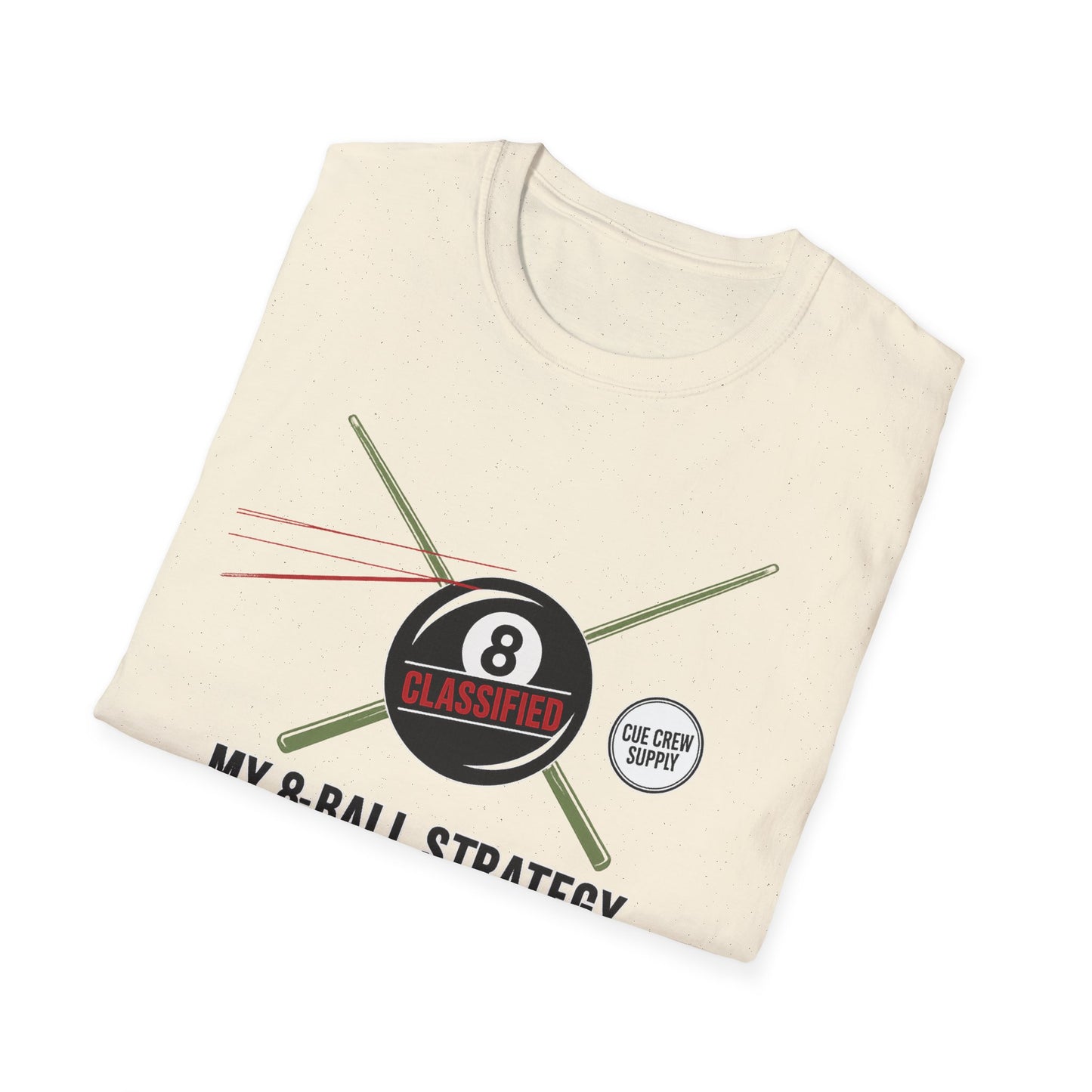 My 8-Ball Strategy Is Classified - Core Line Billiards Gildan Pool Player Tee