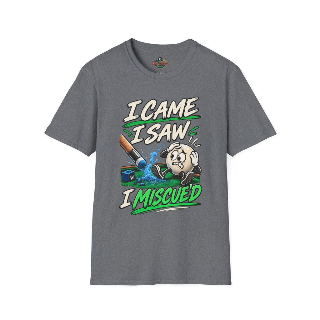 I Came I Saw I Miscue’d – Funny Billiards T-Shirt – Pool Player Tee
