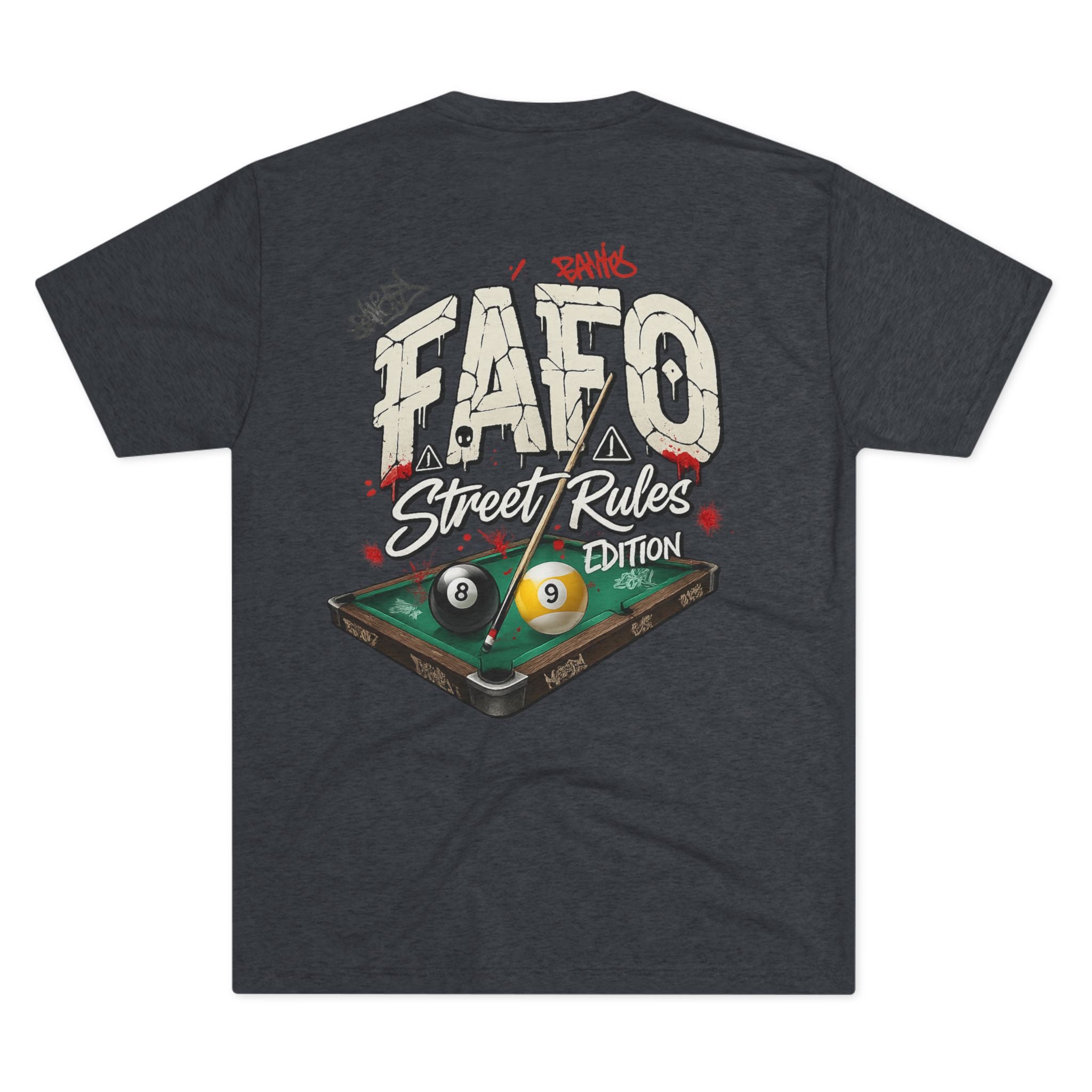 F Around Find Out Street Rules Edition Billiards Tee