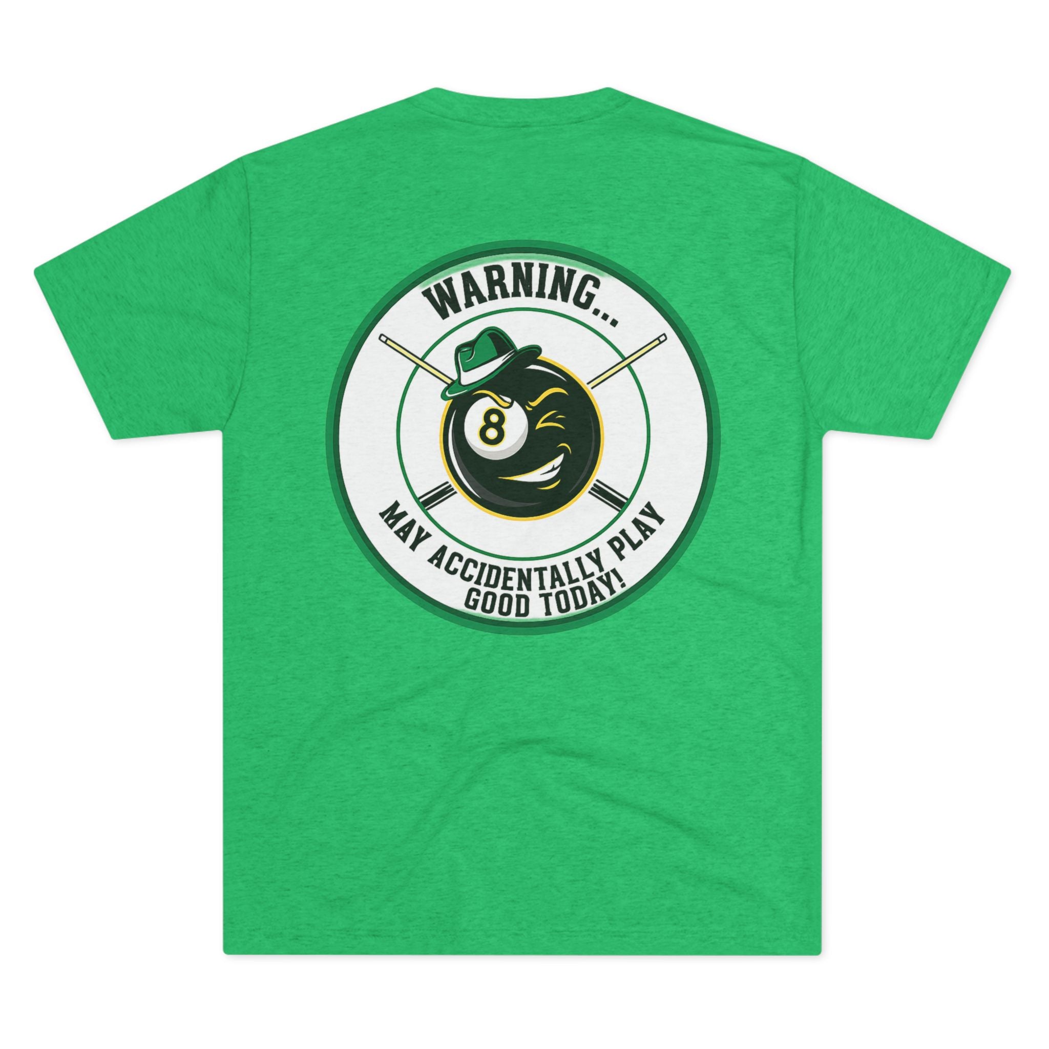 Warning... May Accidentally Play Good Today Next Level Tri-Blend Tee