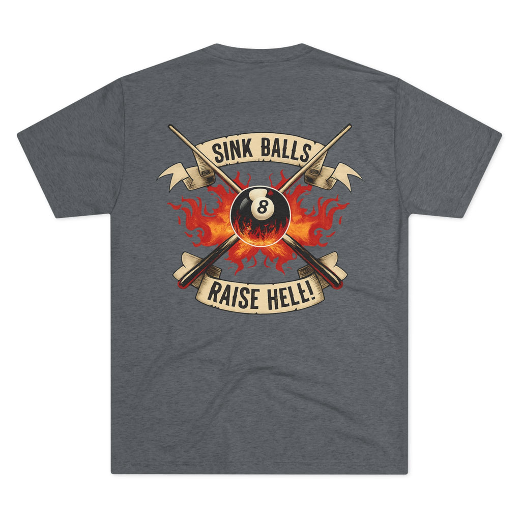 Sink Balls Raise Hell Billiards Tri-Blend Tee