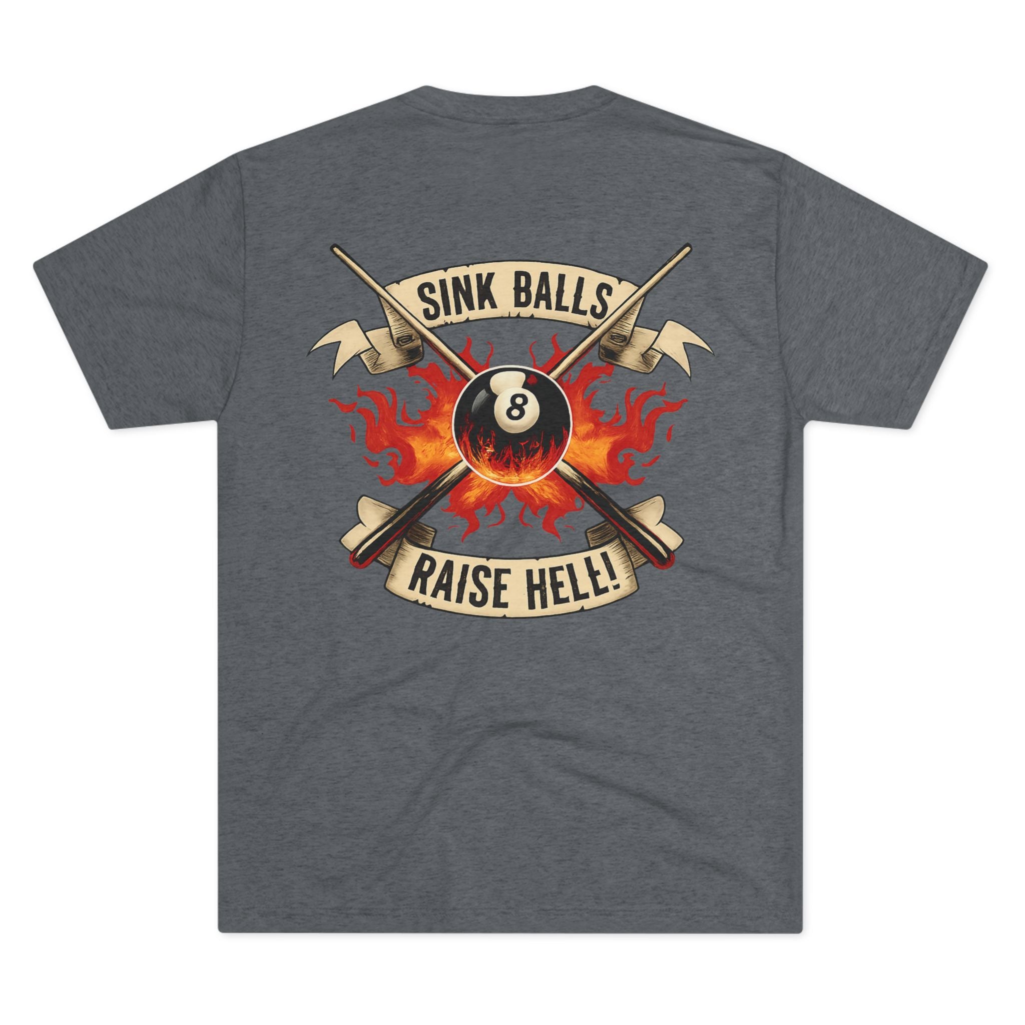 Sink Balls Raise Hell Billiards Tri-Blend Tee