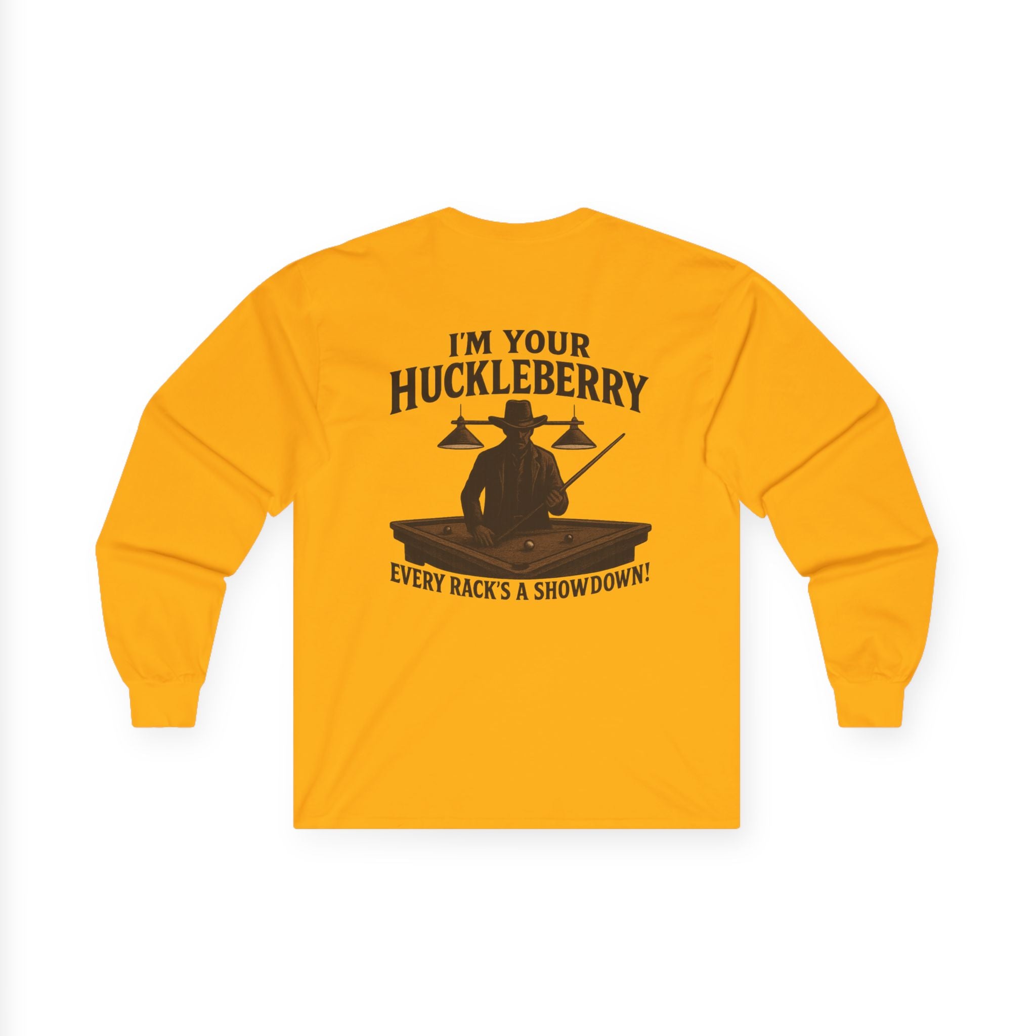 I'm Your Huckleberry Long Sleeve Tee