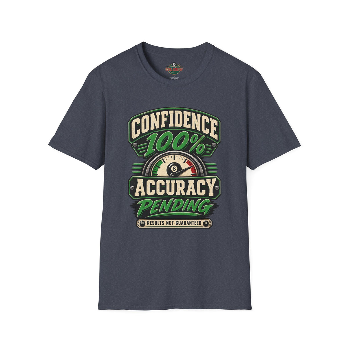 Confidence 100% Accuracy Pending – Funny Billiards T-Shirt – Pool Player Tee