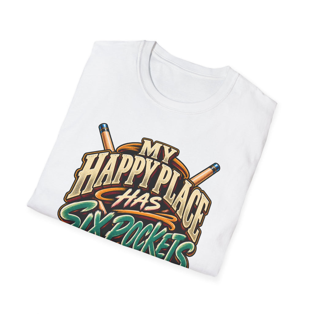 My Happy Place Has Six Pockets Funny Billiards Tee | Essentials Series CCS-EST-007