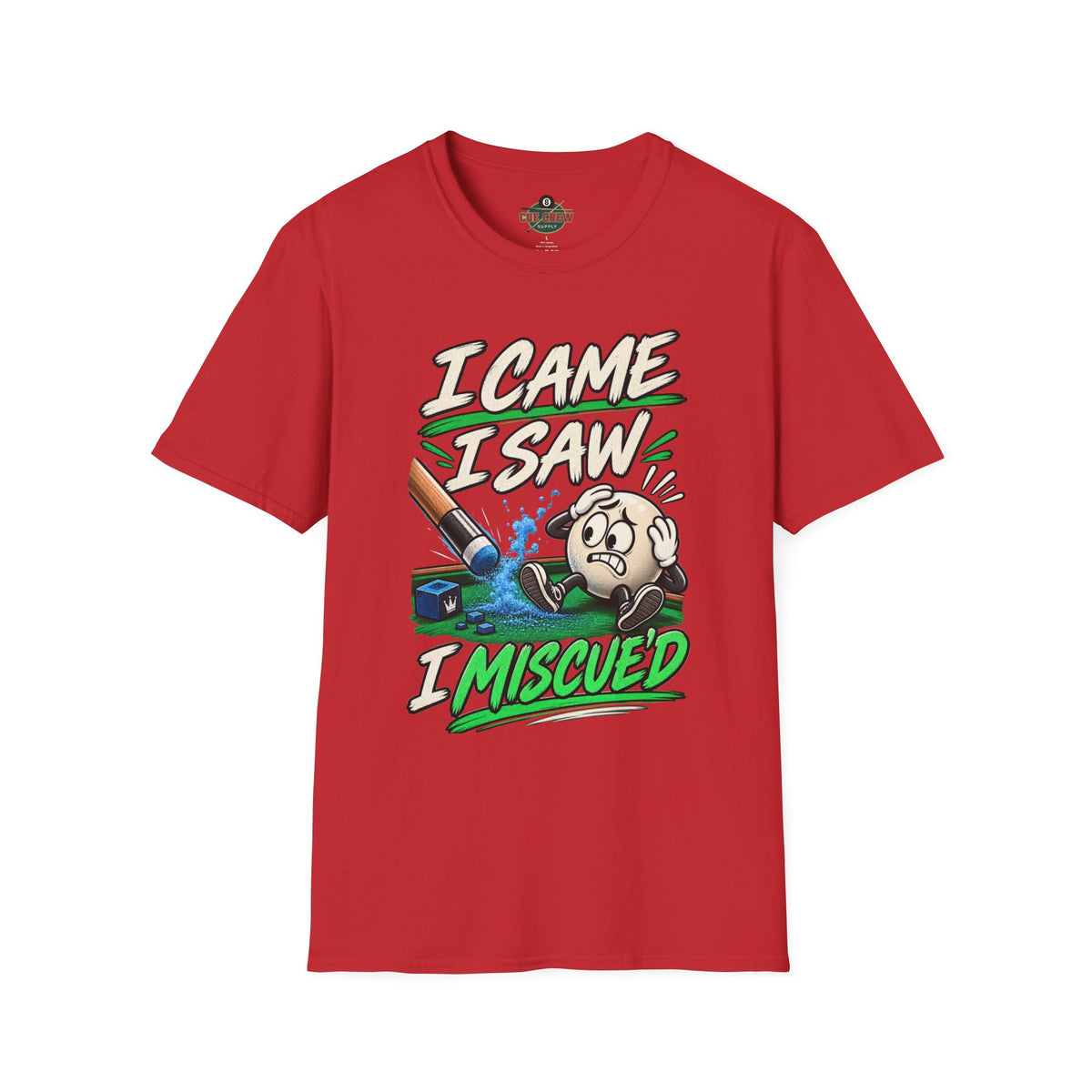 I Came I Saw I Miscue’d – Funny Billiards T-Shirt – Pool Player Tee