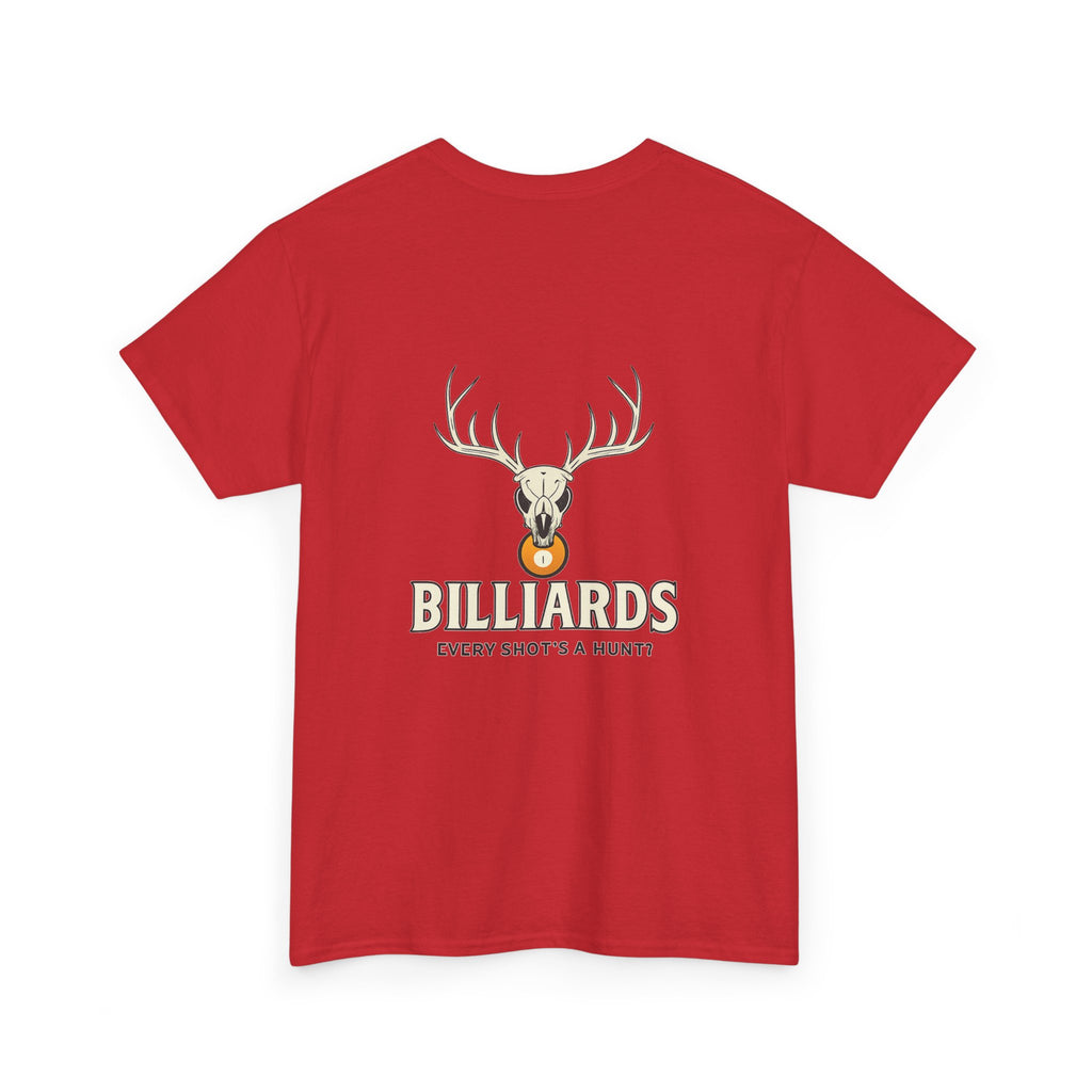 Every Shot’s a Hunt Billiards Tee