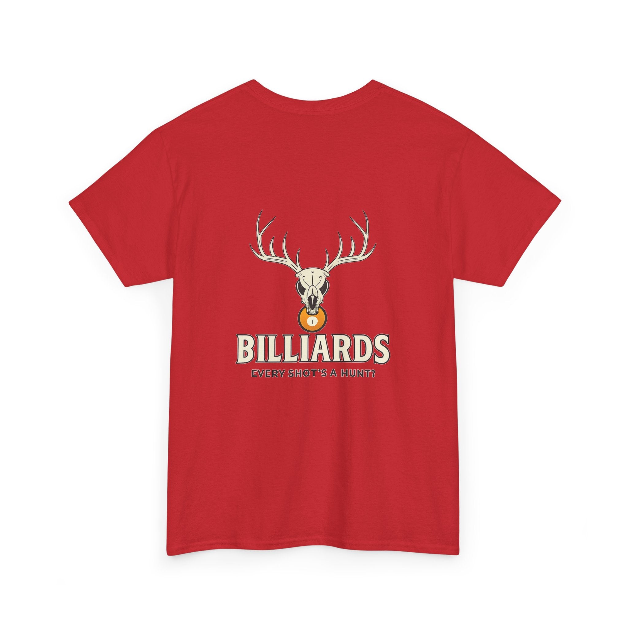 Every Shot’s a Hunt Billiards Tee