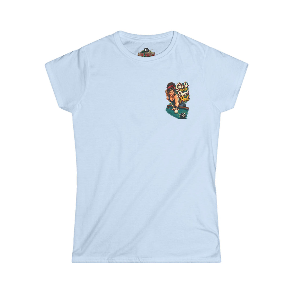 Girls Who Shoot Pool – Women’s Billiards T-Shirt – Front & Back Pool Tee