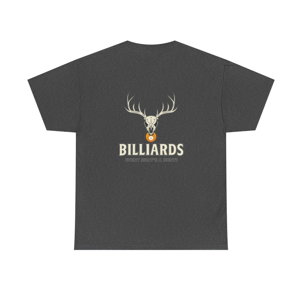 Every Shot’s a Hunt Billiards Tee