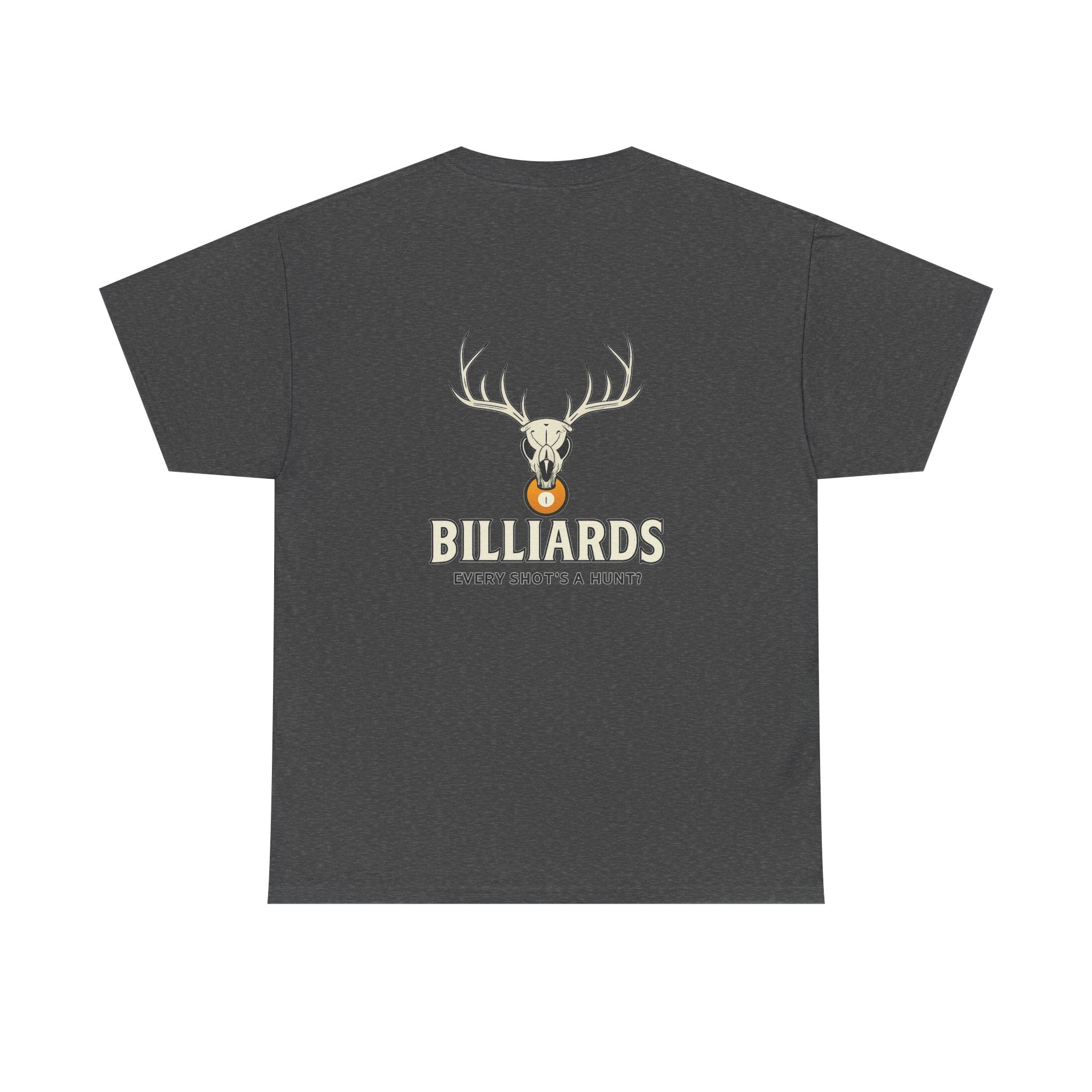 Every Shot’s a Hunt Billiards Tee