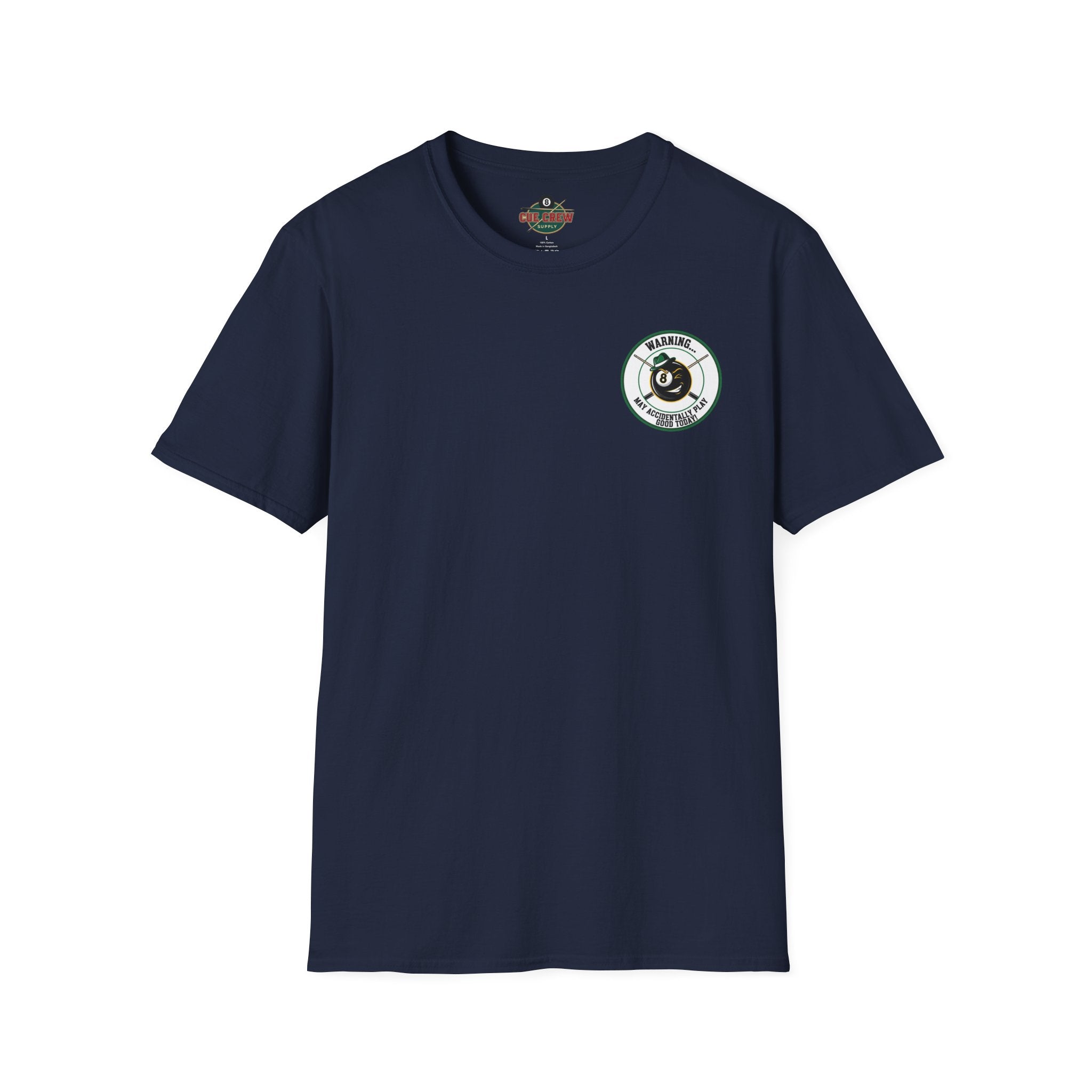 Warning... May Accidentally Play Good Today Billiards T-Shirt | Funny Pool Player Graphic Tee | Front & Back Print
