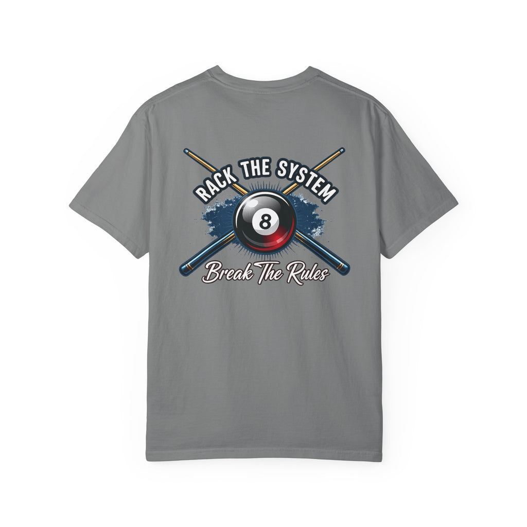 Rack the System Break The Rules Billiards Comfort Colors Tee