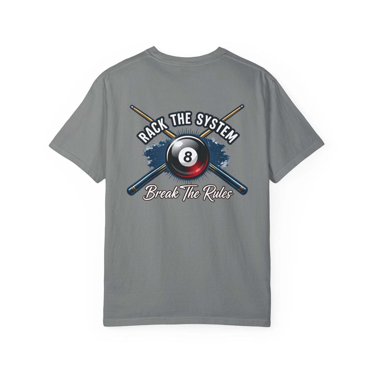 Rack the System Break The Rules Billiards Comfort Colors Tee