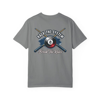 Rack the System Break The Rules Billiards Comfort Colors Tee