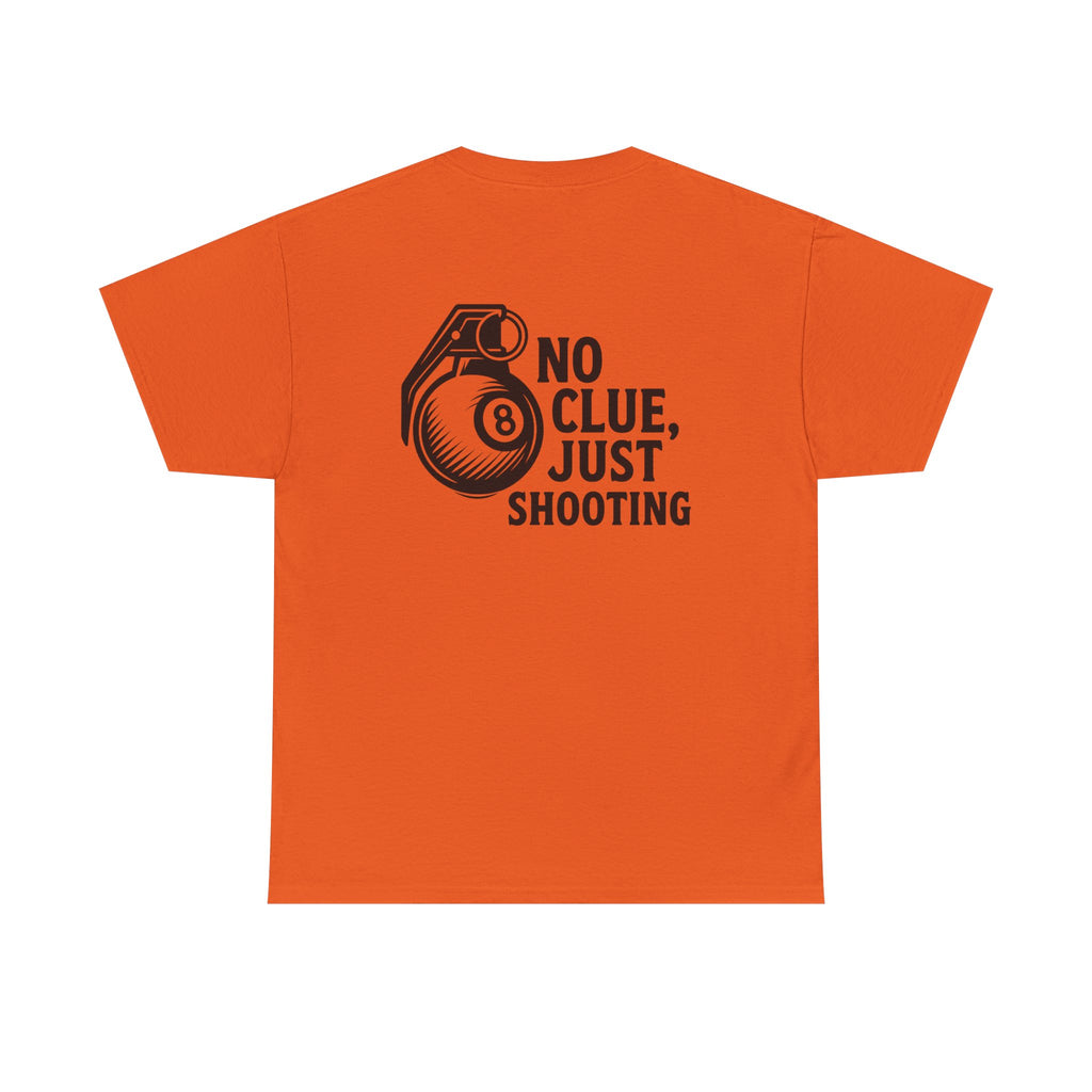 No Clue, Just Shooting Gildan Tee