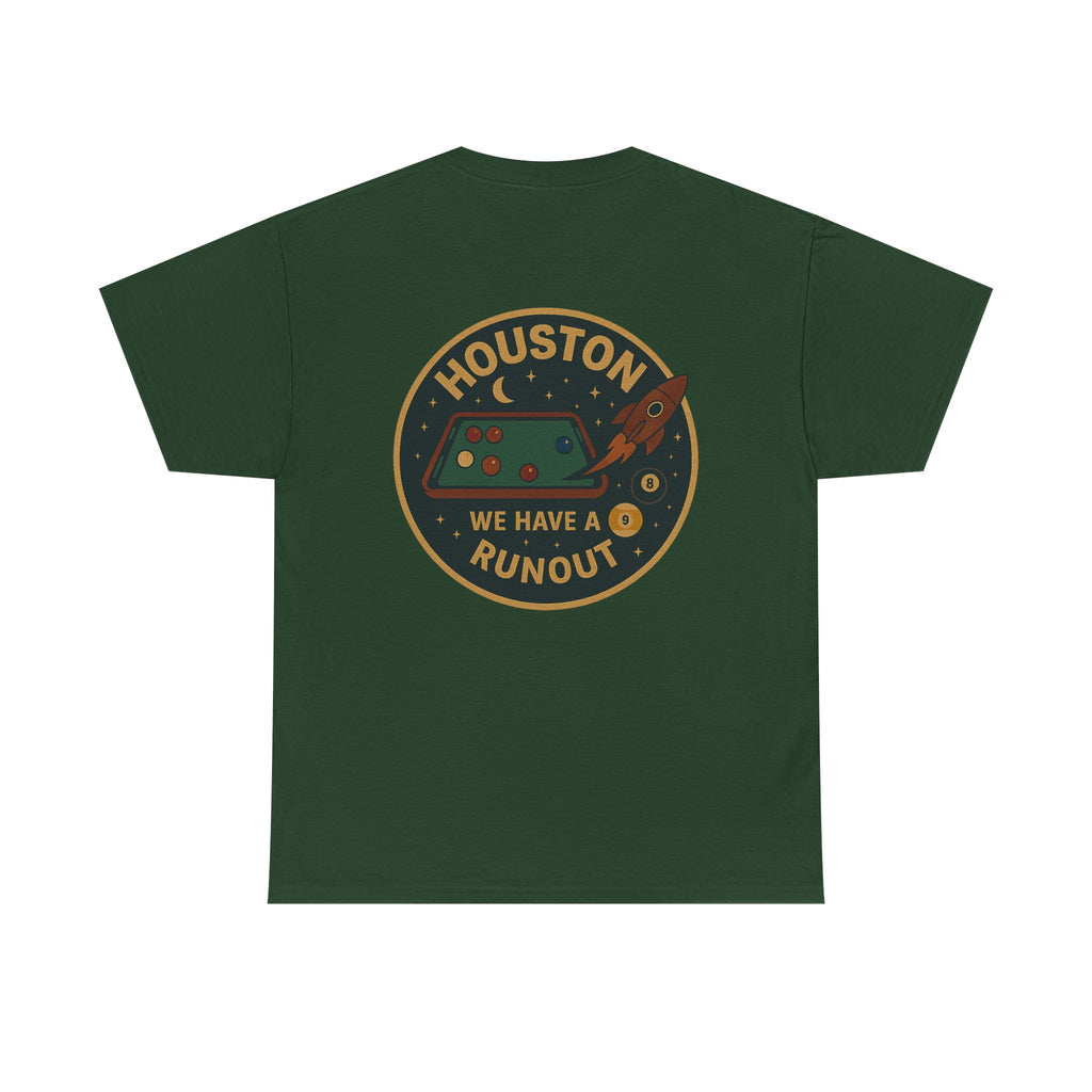 Houston We Have A Runout Tee