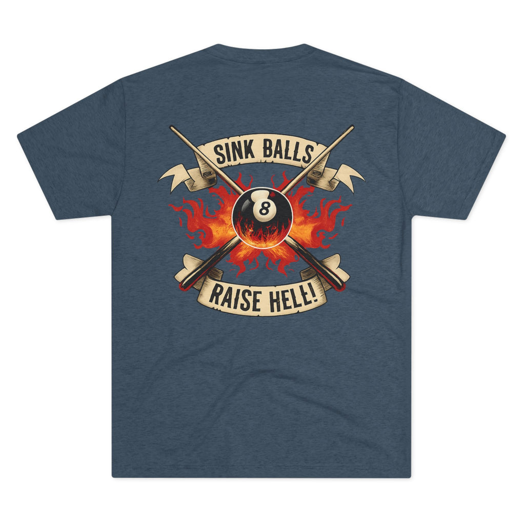 Sink Balls Raise Hell Billiards Tri-Blend Tee
