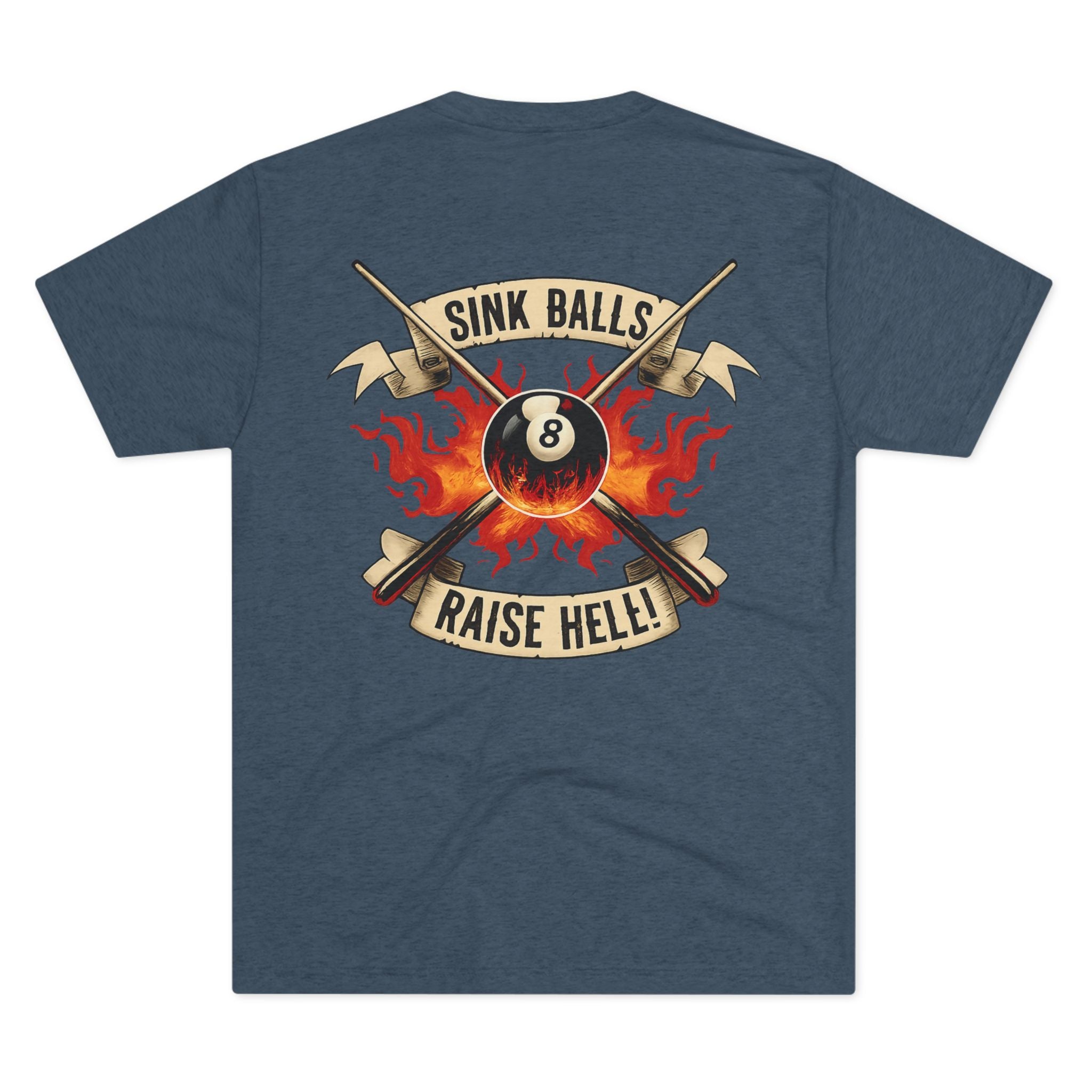 Sink Balls Raise Hell Billiards Tri-Blend Tee