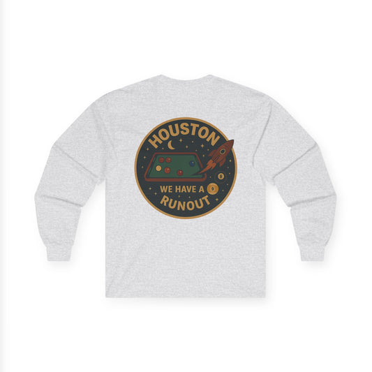 Houston We Have a Runout Gildan Long Sleeve Tee