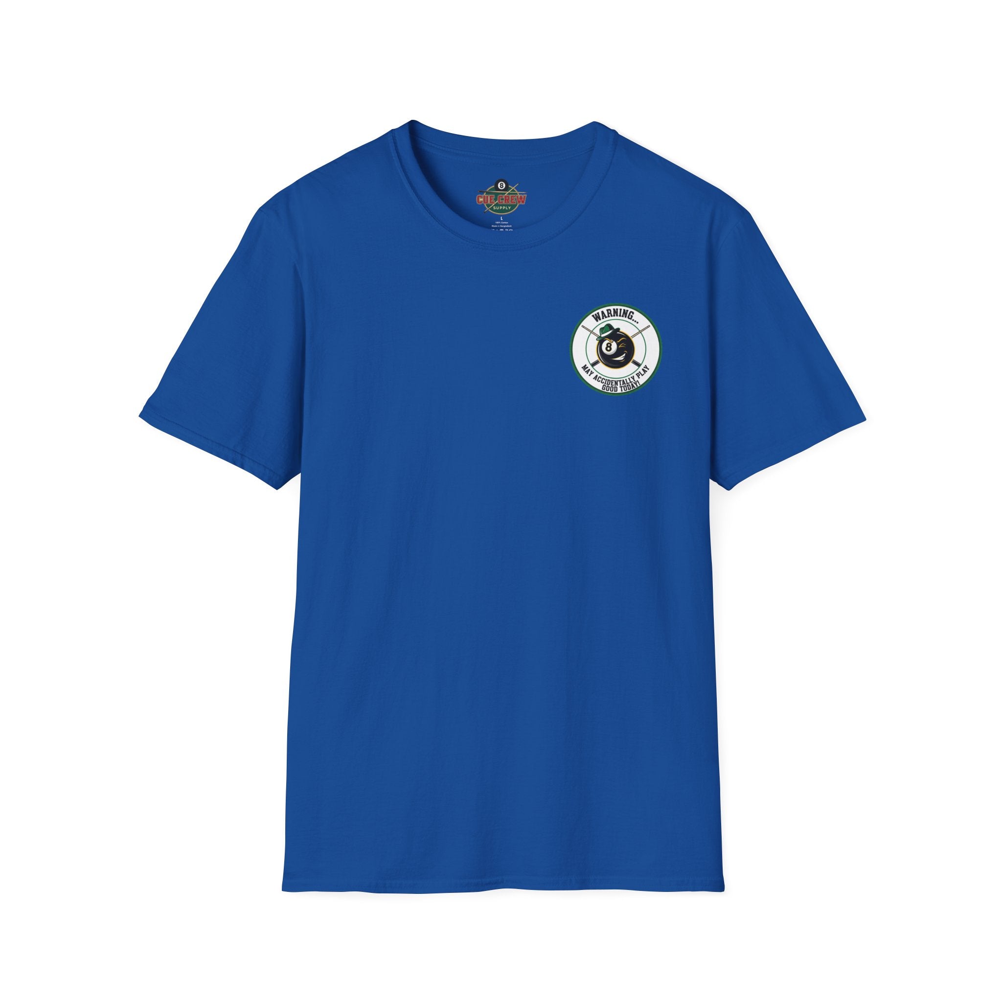 Warning... May Accidentally Play Good Today Billiards T-Shirt | Funny Pool Player Graphic Tee | Front & Back Print