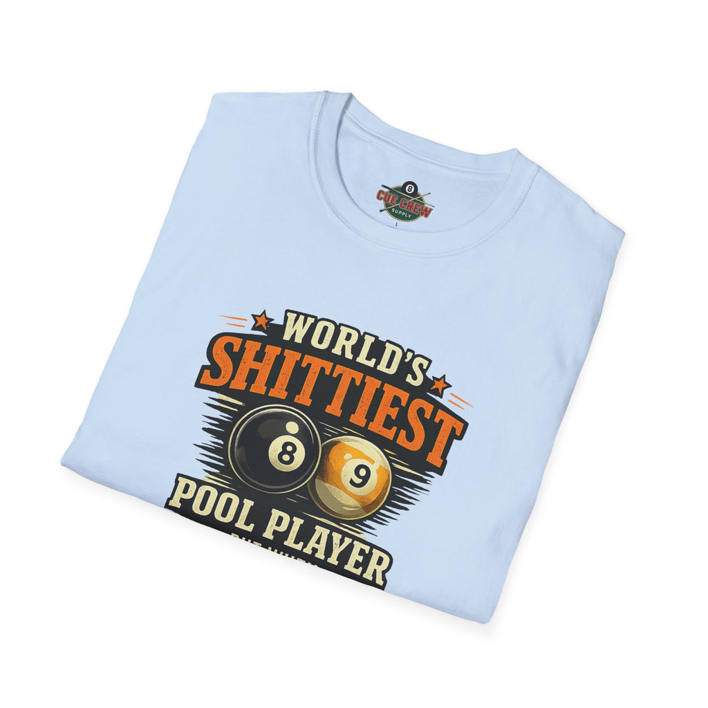 World’s Shittiest Pool Player Funny Billiards T-Shirt
