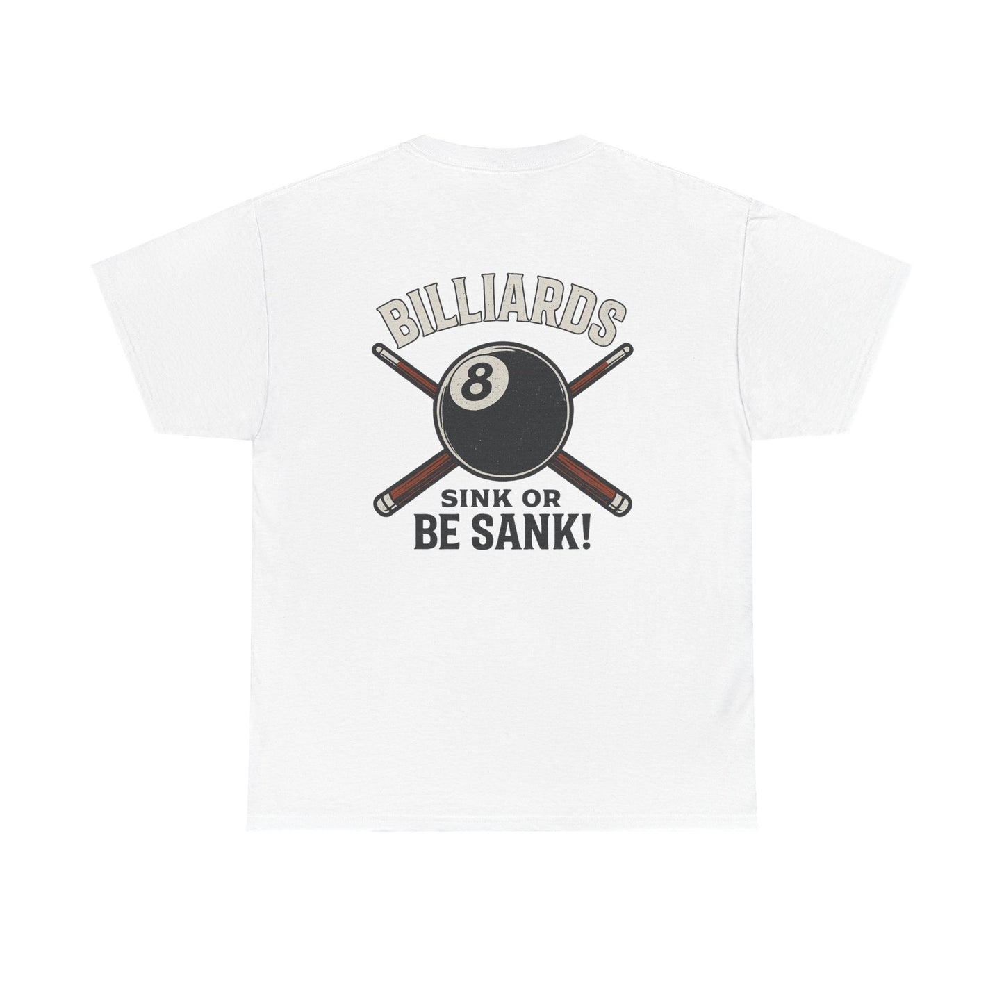 Sink or Be Sank Billiards Gildan Tee