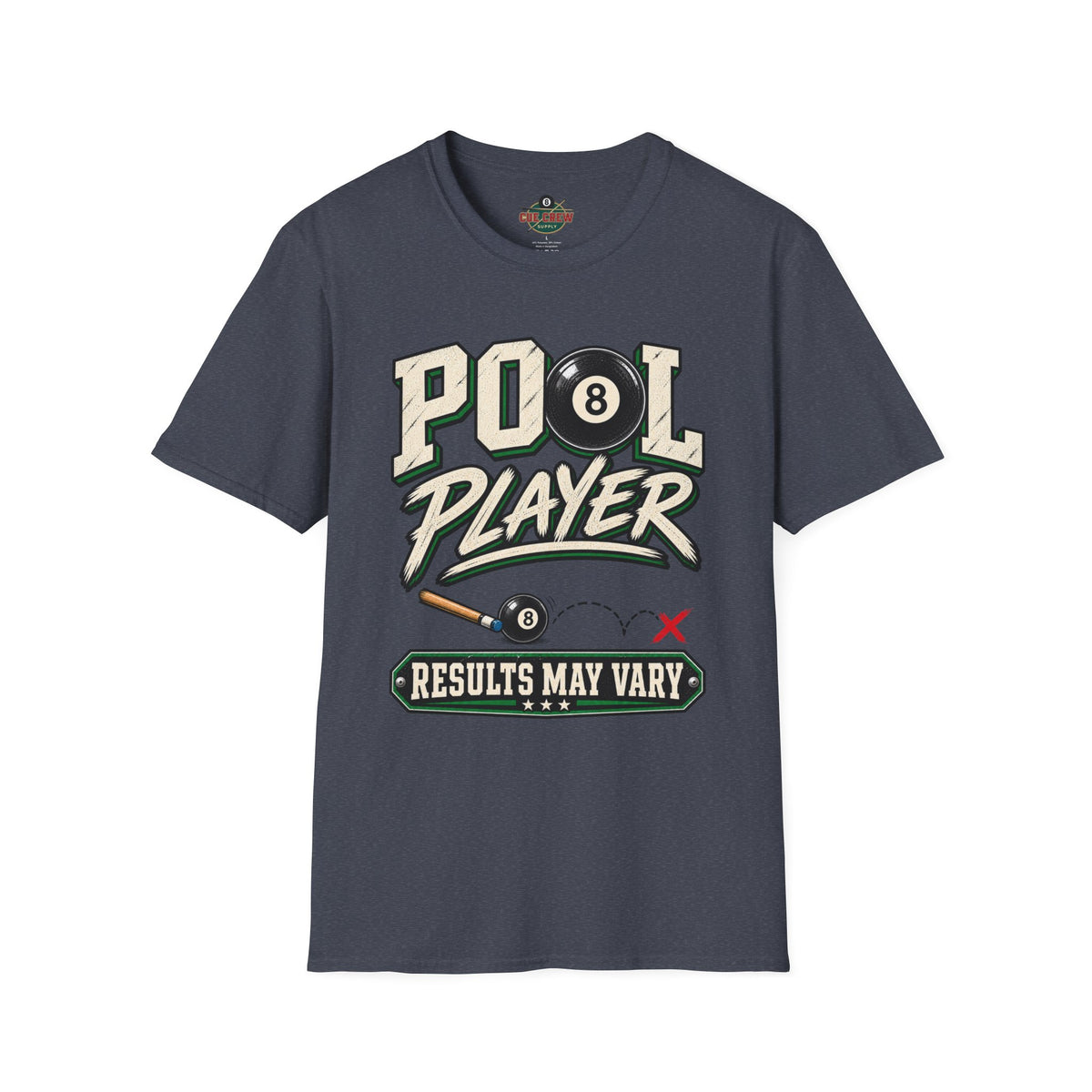 Pool Player Results May Vary – Funny Billiards T-Shirt