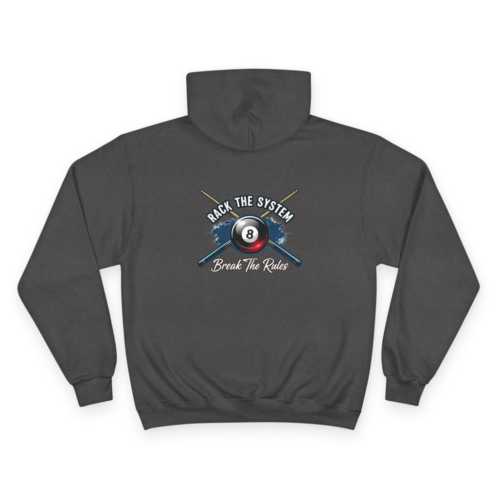 Rack The System, Break The Rules Billiards Champion Hoodie