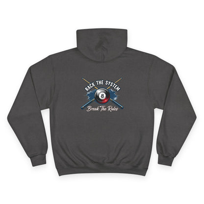 Rack The System, Break The Rules Billiards Champion Hoodie