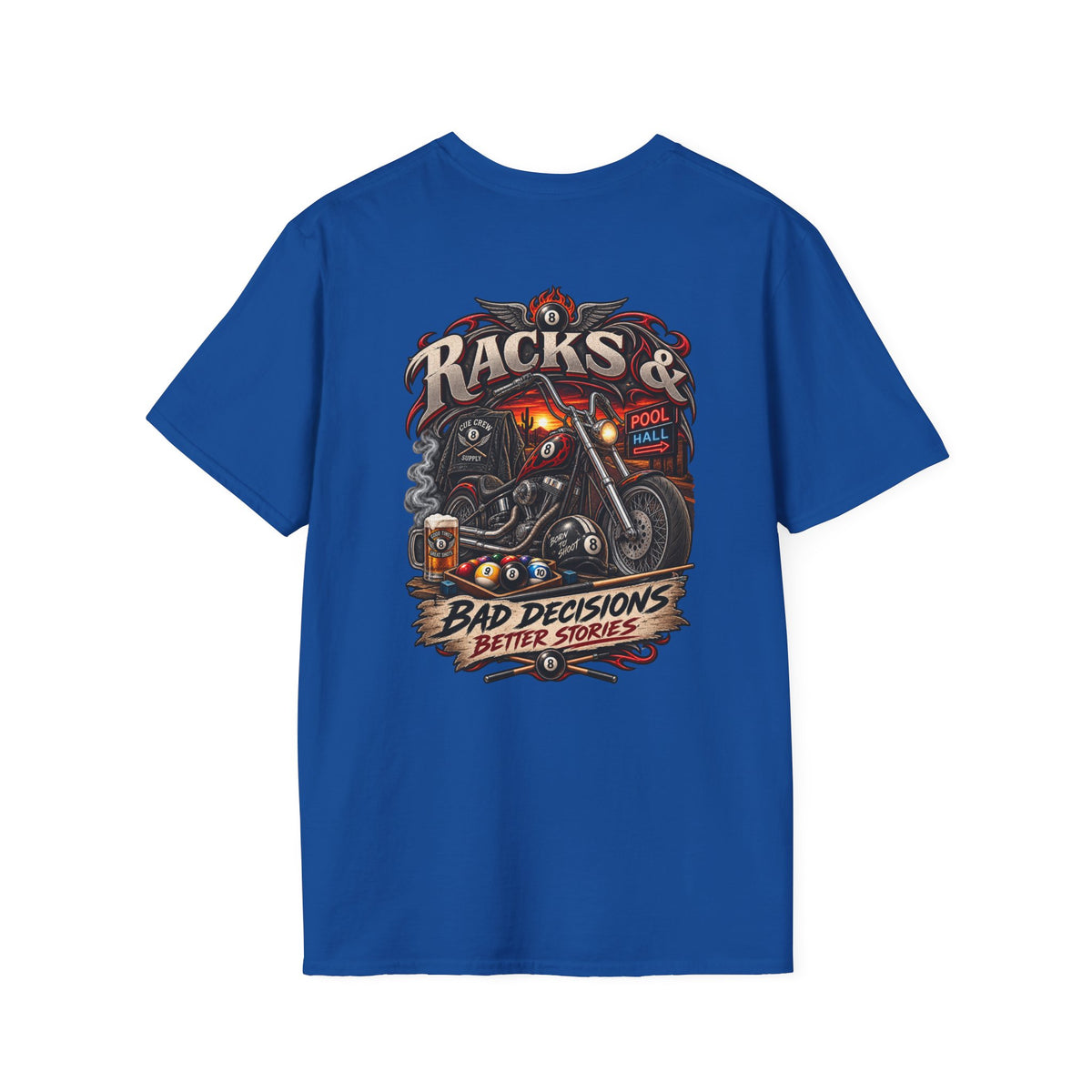 Racks & Bad Decisions Better Stories – Biker Billiards T-Shirt – Front & Back Pool Tee