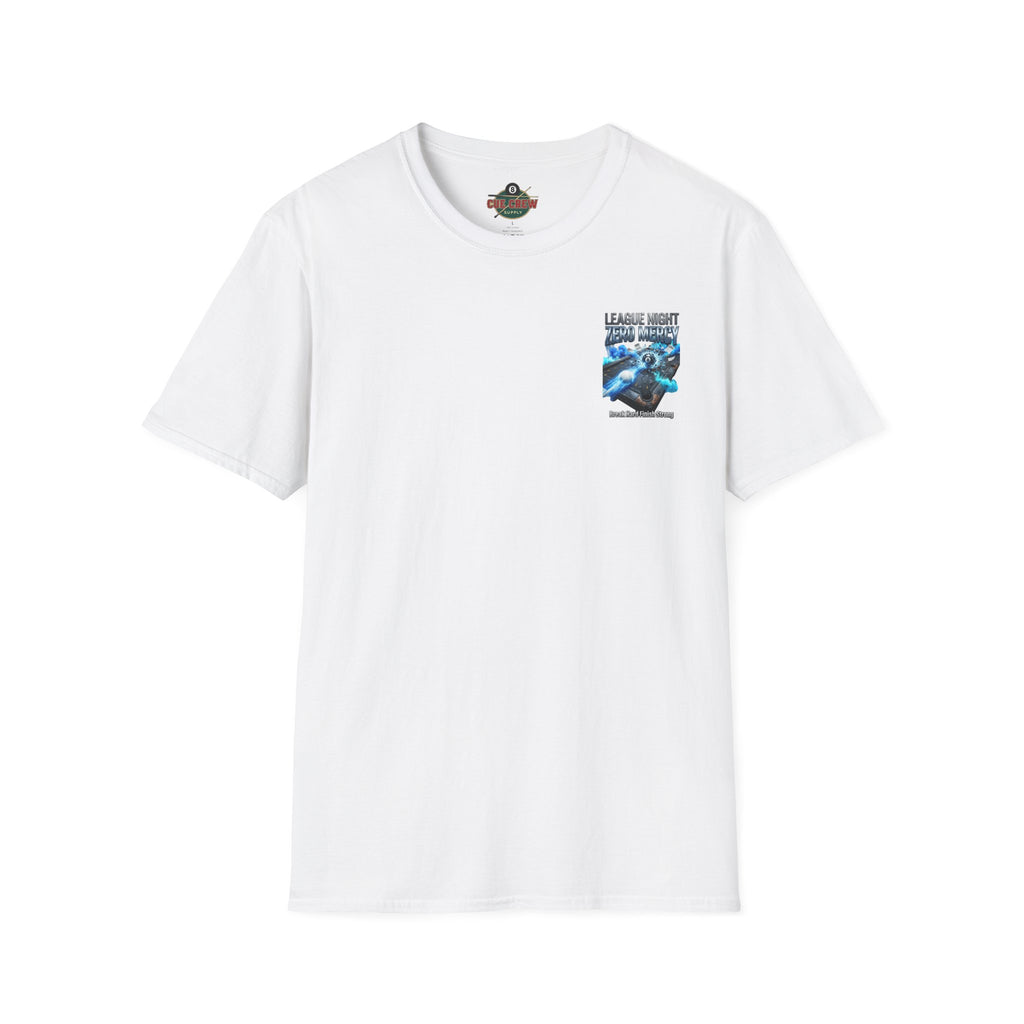 League Night Zero Mercy Billiards T-Shirt | Break Hard Finish Strong Pool Player Graphic Tee | Front & Back Print