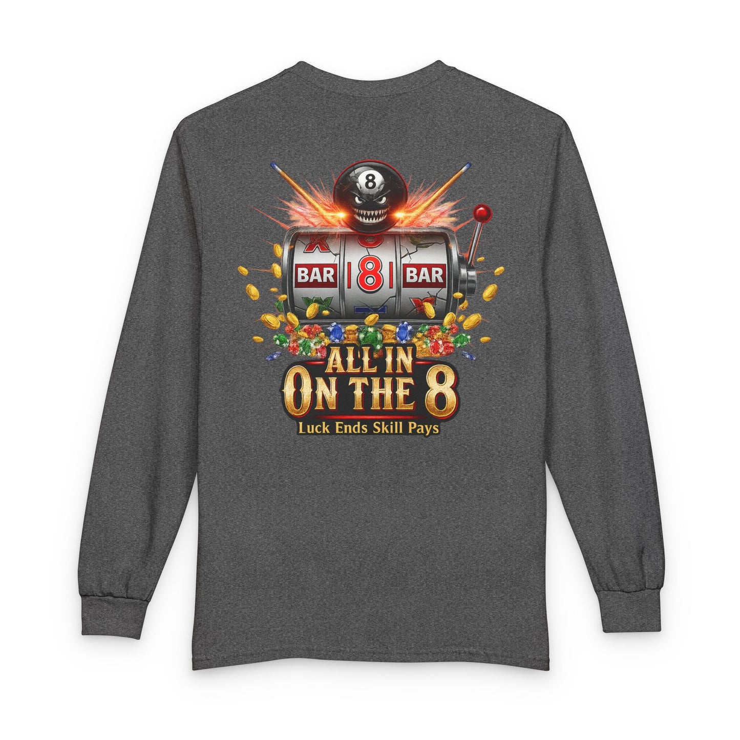 All In On The 8 Billiards Gildan Long Sleeve Tee
