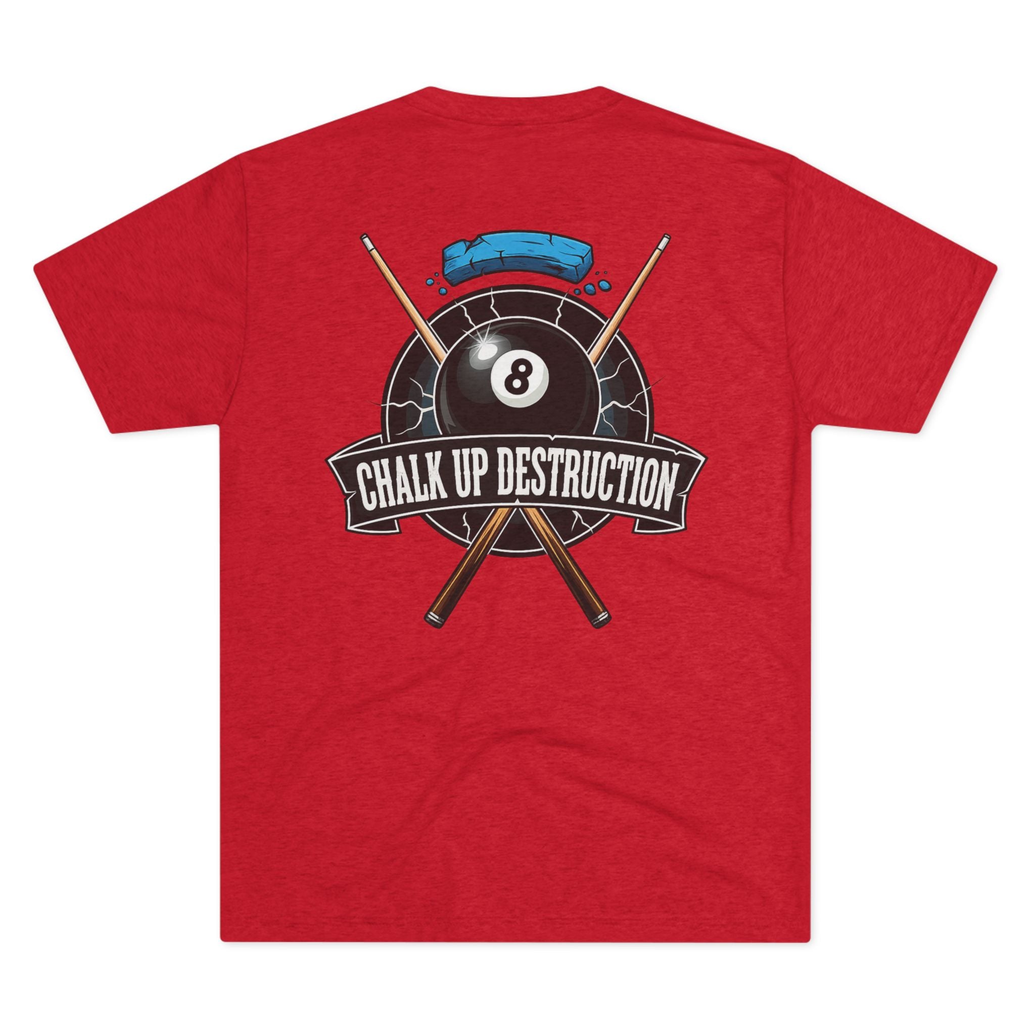 Chalk Up Destruction Billiards Tri-Blend Tee