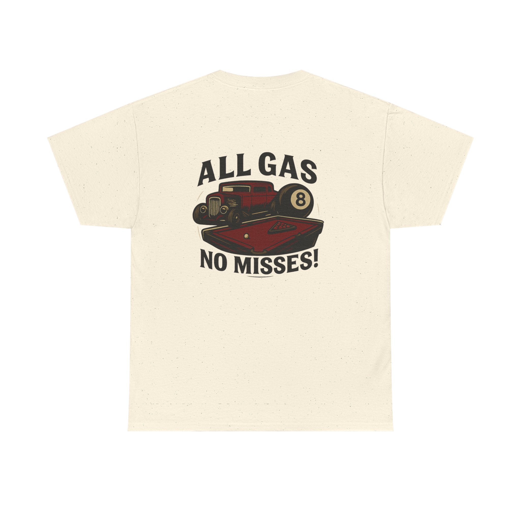 All Gas No Misses Tee