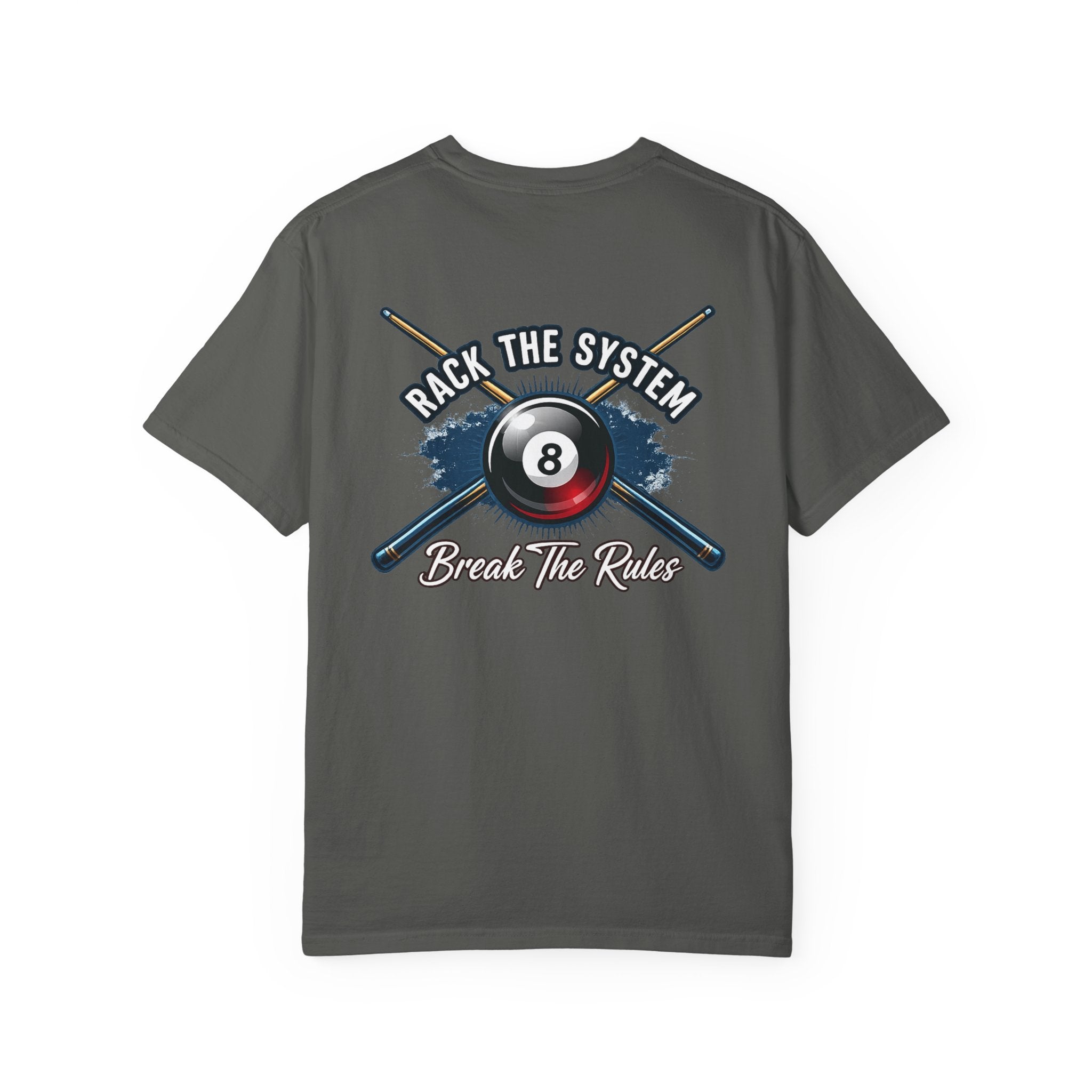 Rack the System Break The Rules Billiards Comfort Colors Tee