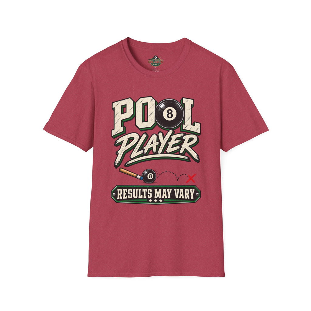 Pool Player Results May Vary – Funny Billiards T-Shirt