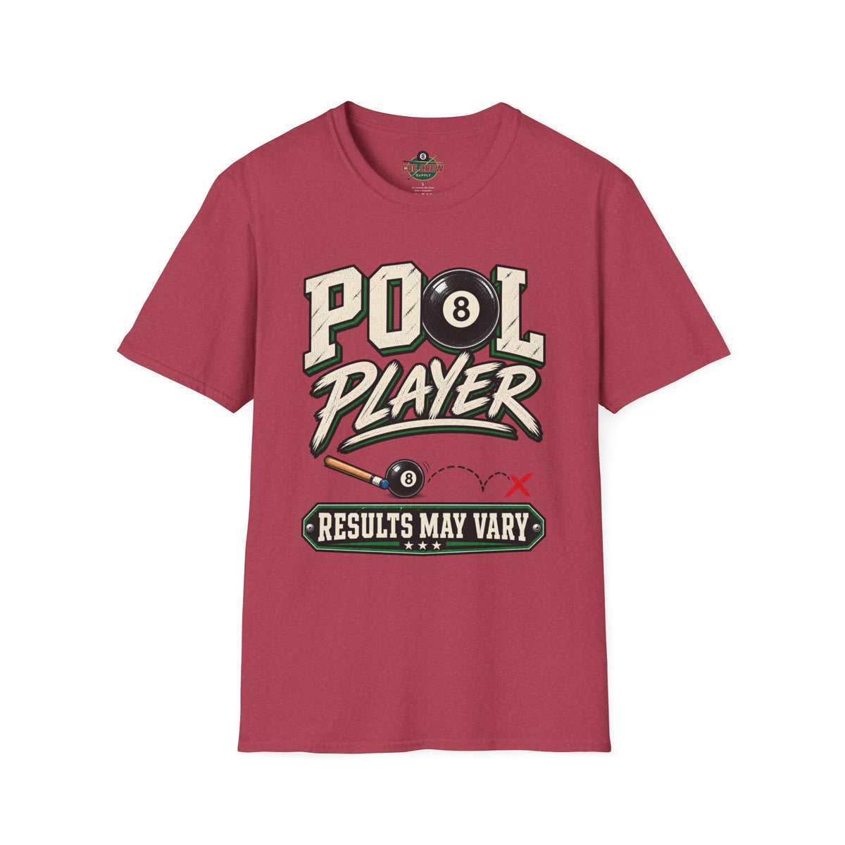 Pool Player Results May Vary – Funny Billiards T-Shirt