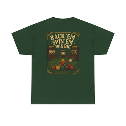 Rack Em Spin Em Win Big Billiards Gildan Tee