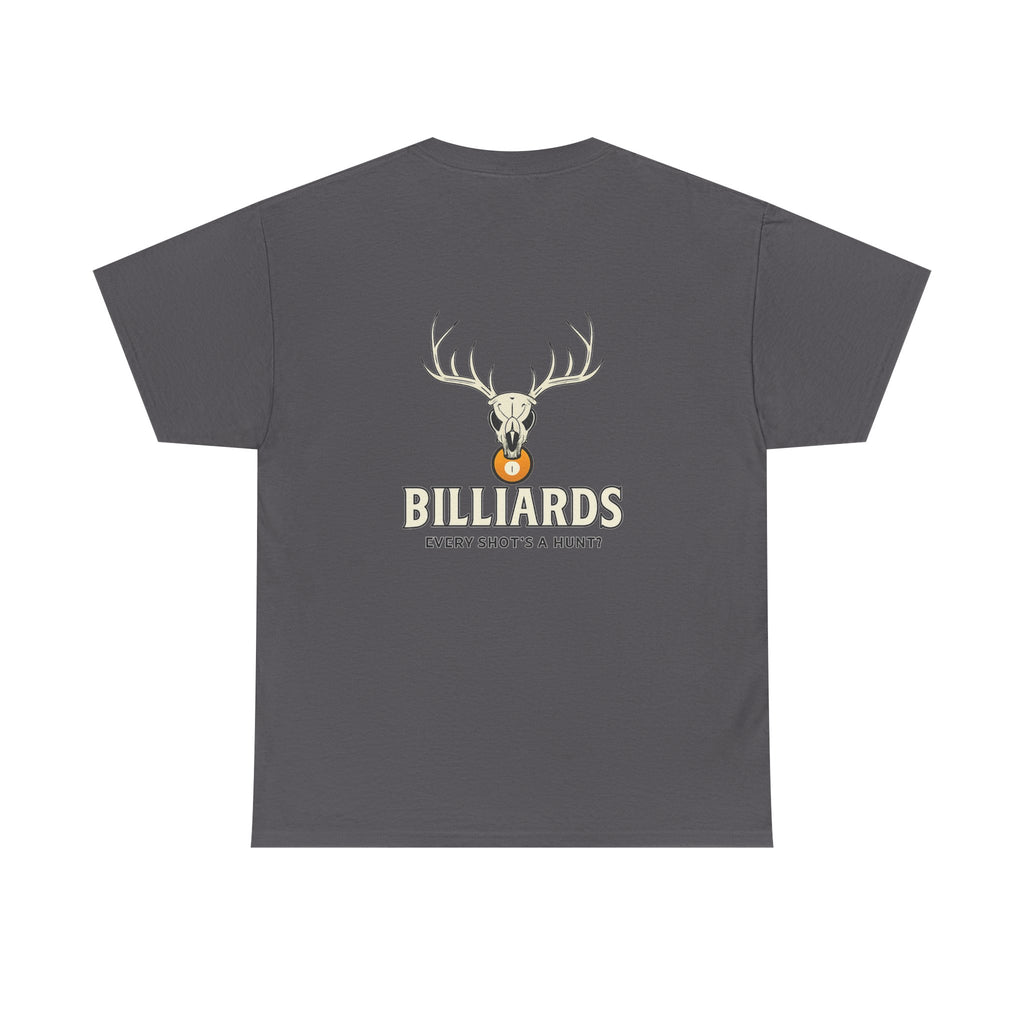 Every Shot’s a Hunt Billiards Tee