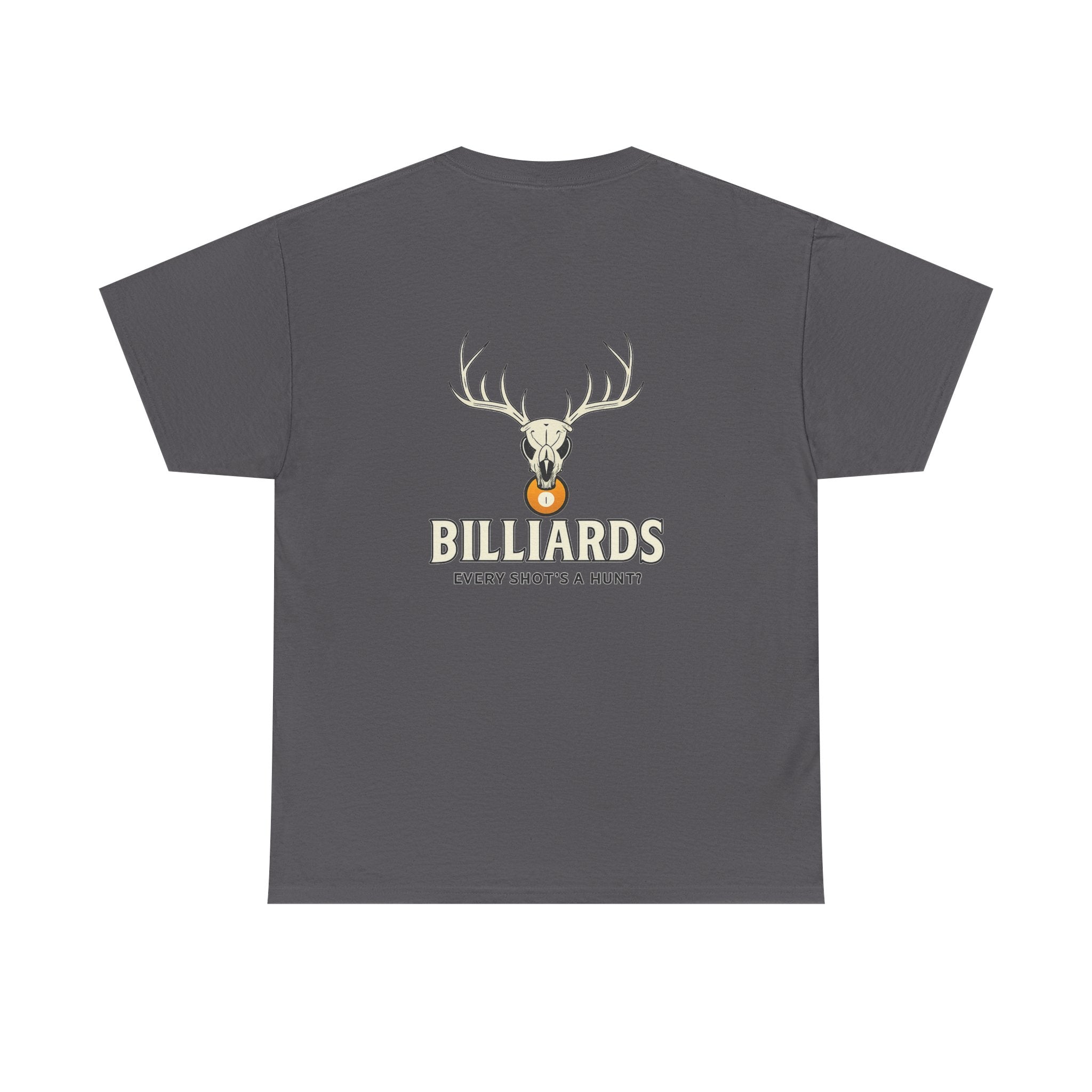 Every Shot’s a Hunt Billiards Tee