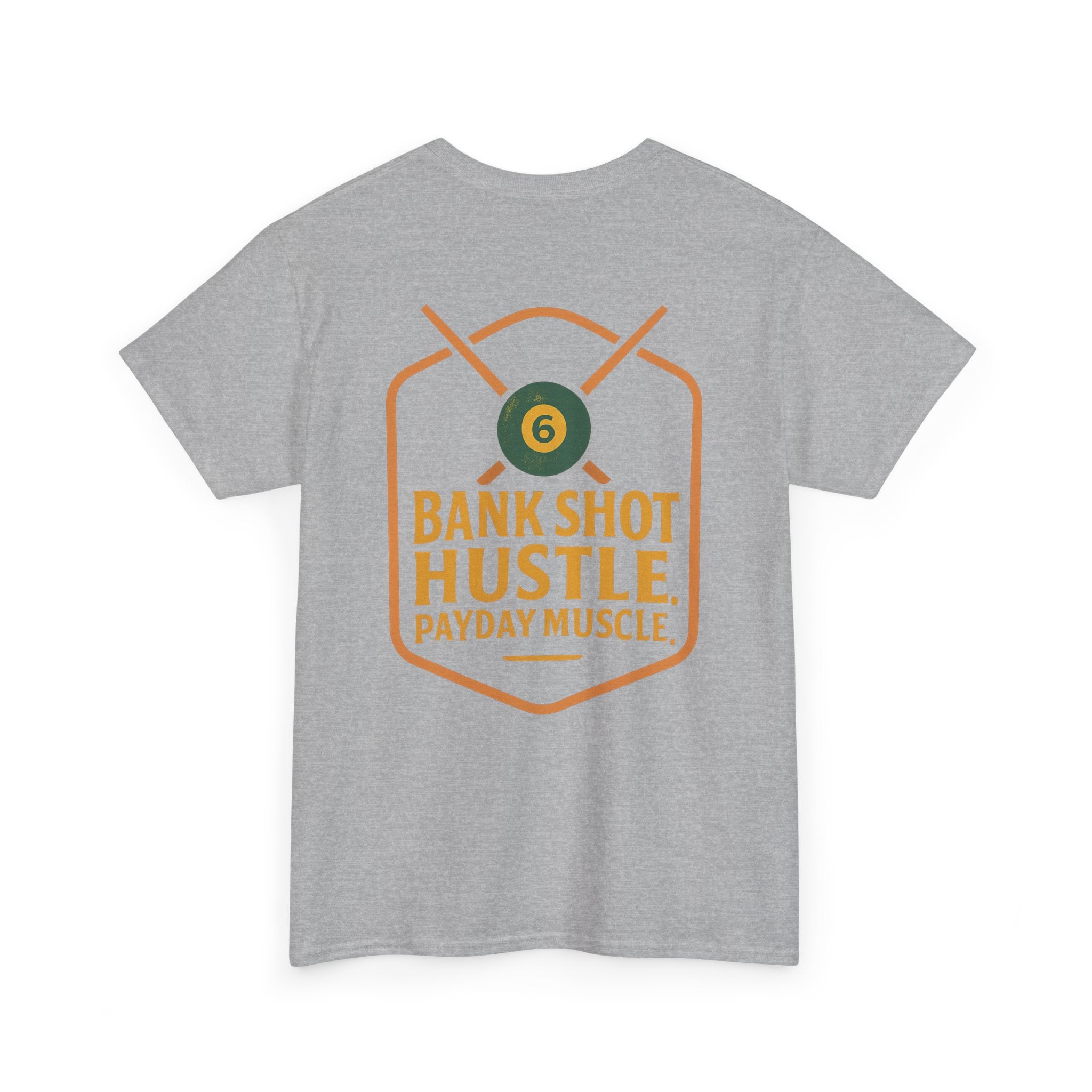 Bank Shot Hustle, Payday Muscle Gildan Tee